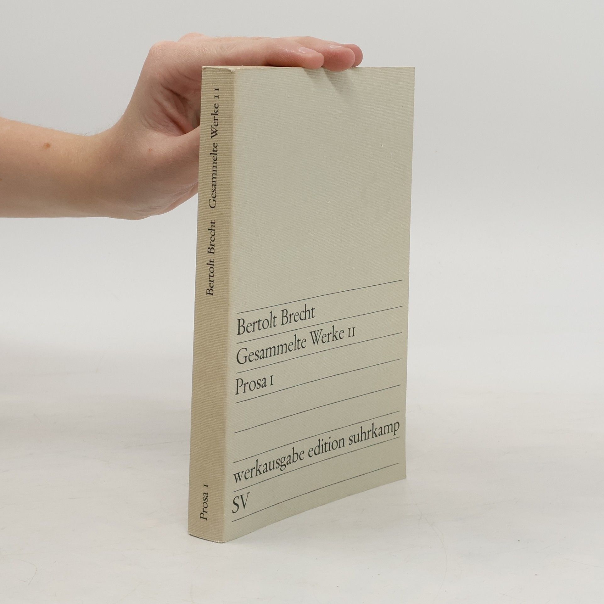 Bertolt Brecht Gesammelte Werke II. Prosa I