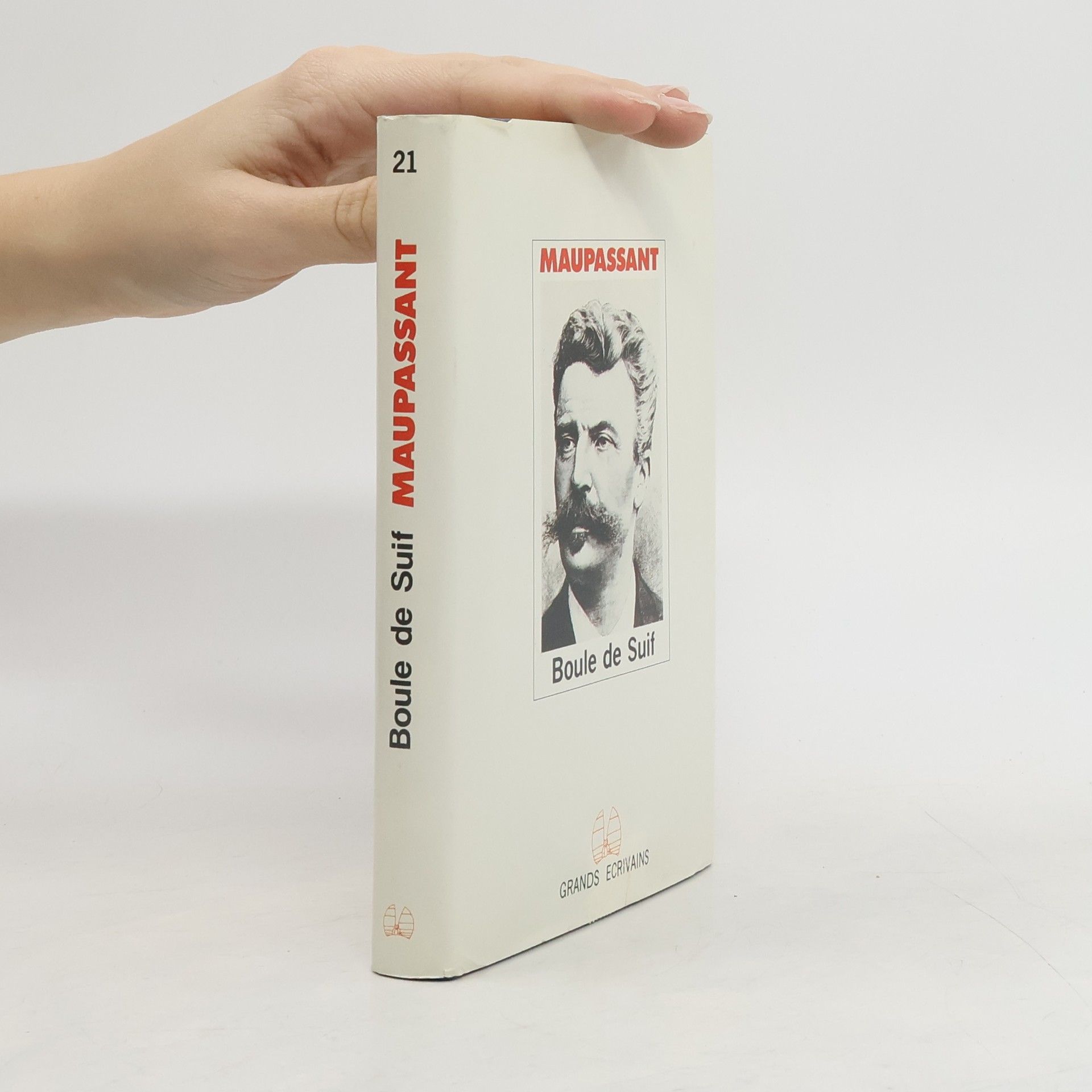 Guy de Maupassant Grands écrivains - 21: Boule de suif