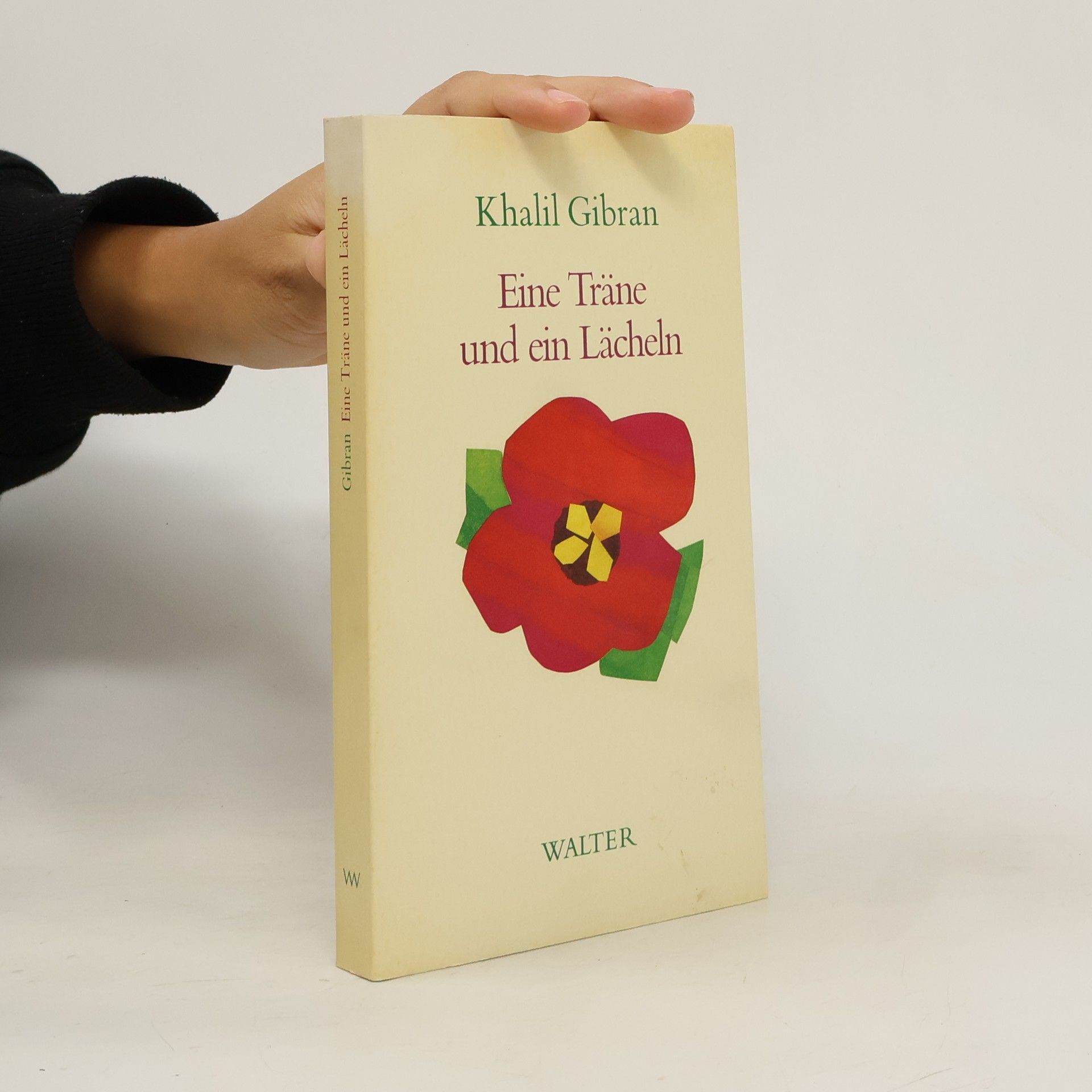 Kahlil Gibran Eine Träne und ein Lächeln