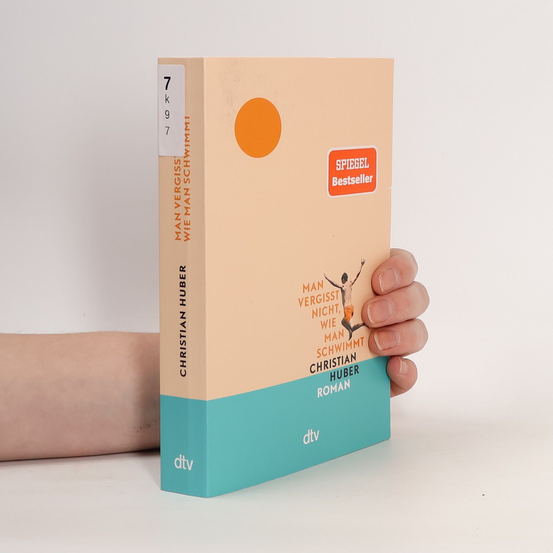 Christian Huber Man vergisst nicht, wie man schwimmt