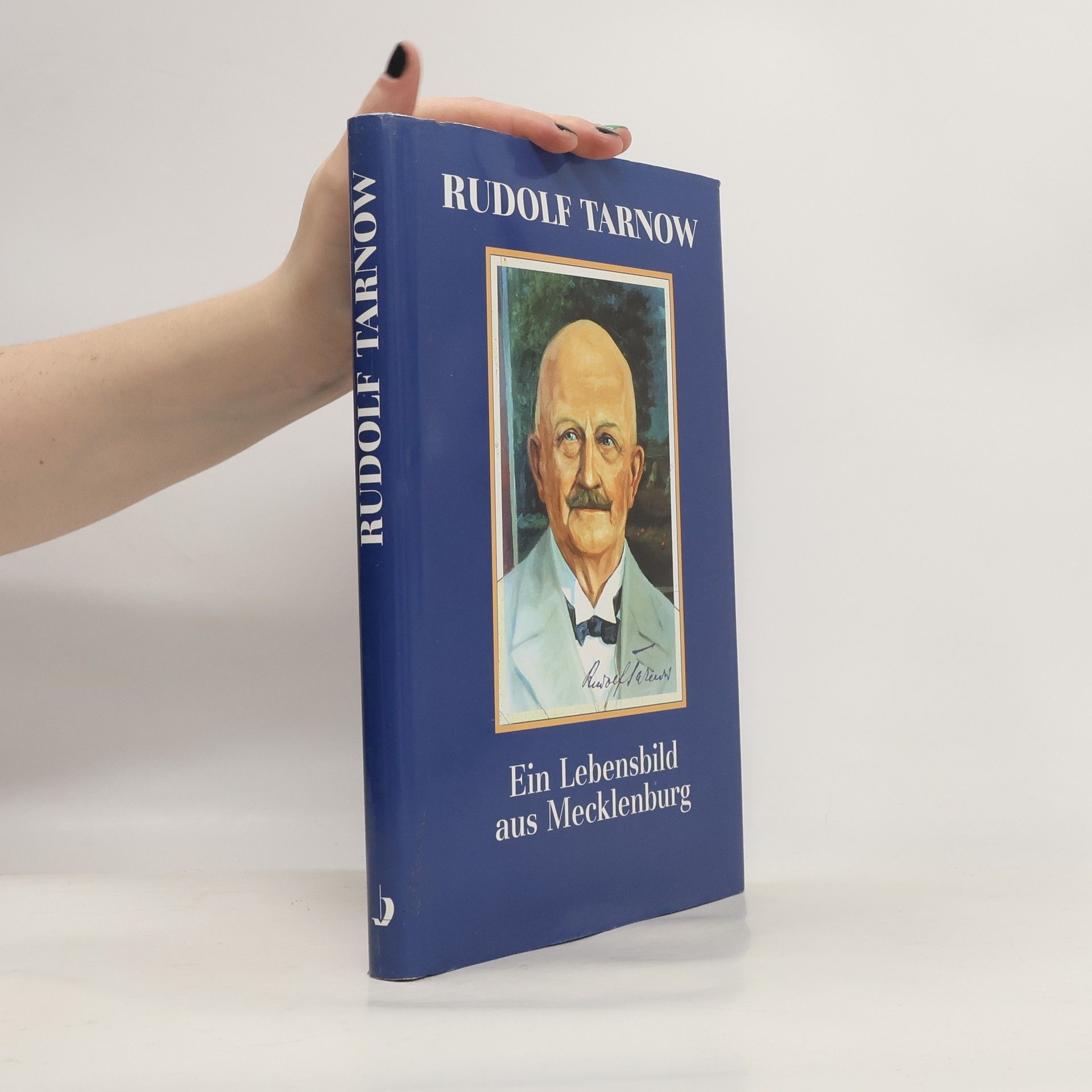 Rudolf Tarnow - ein Lebensbild aus Mecklenburg