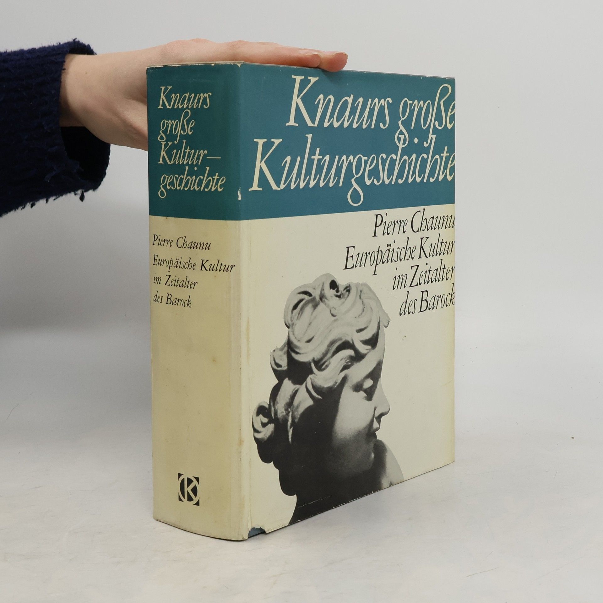 Pierre Chaunu Knaurs große Kulturgeschichte. Europäische Kultur im Zeitalter des Barock