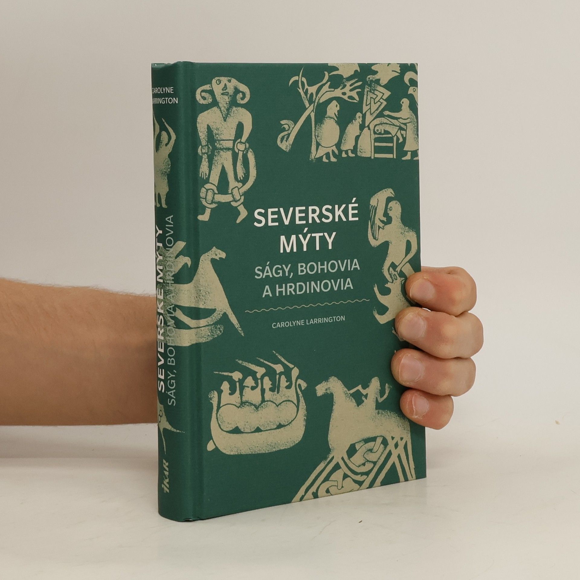 Carolyne Larrington Severské mýty. Ságy, Bohovia a Hrdinovia