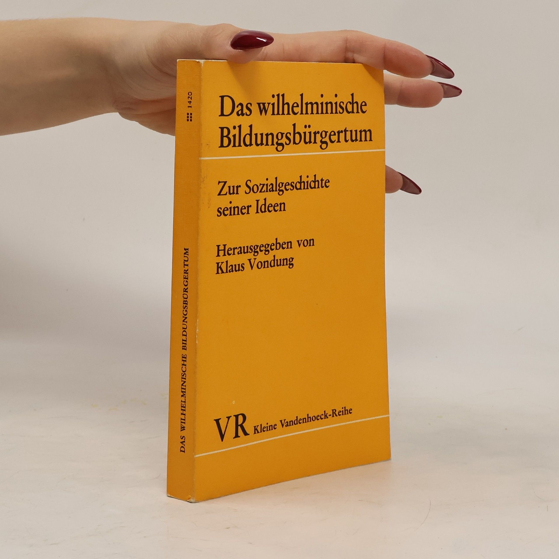 Klaus Vondung Das wilhelminische Bildungsbürgertum