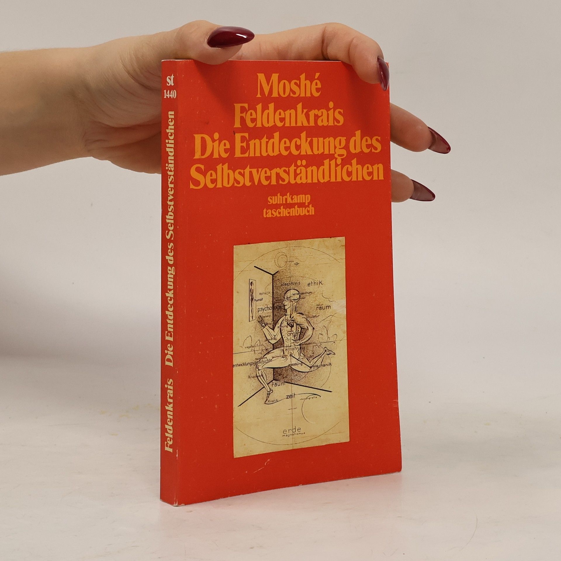Moshé Feldenkrais Die Entdeckung des Selbstverständlichen