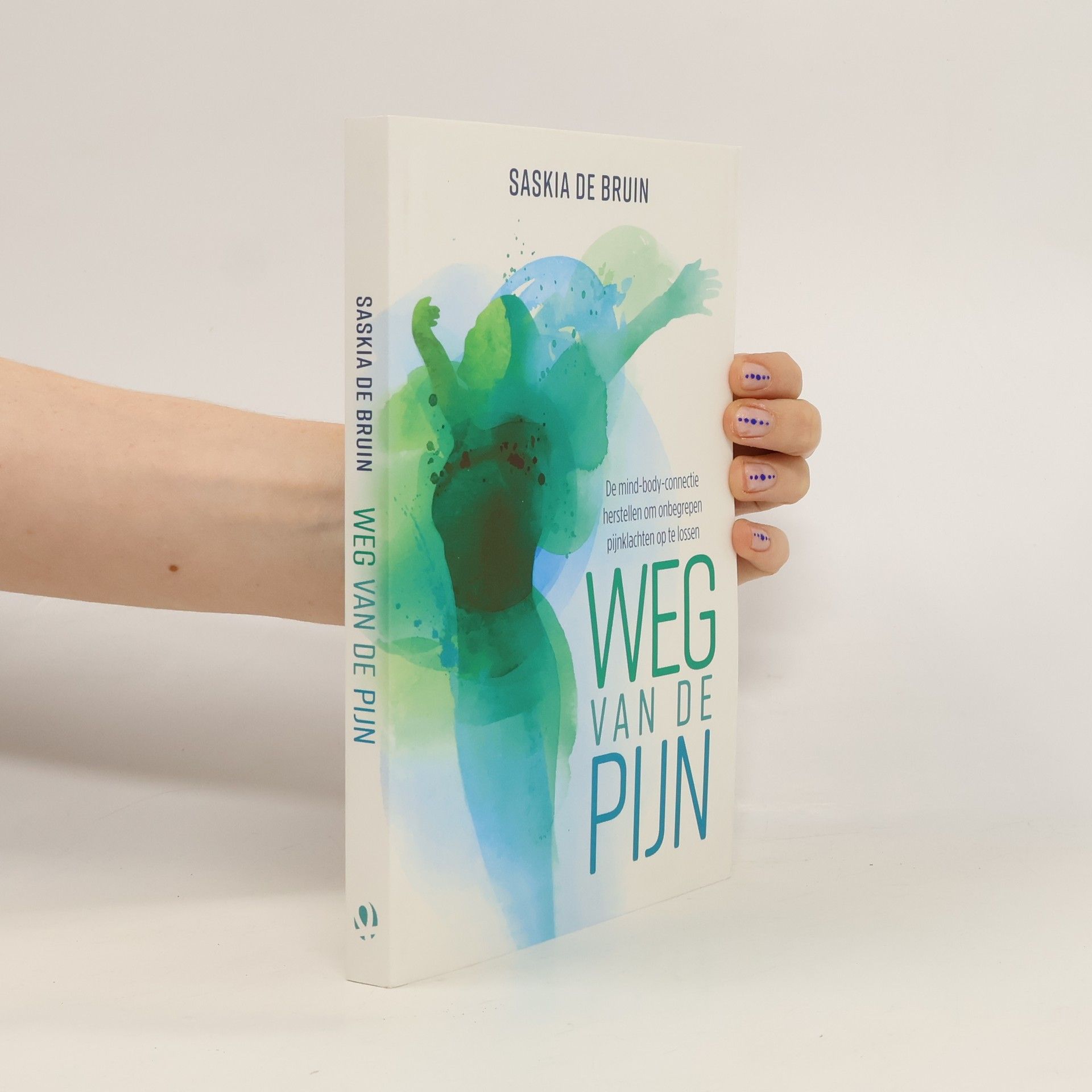 Saskia de Bruin Weg van de pijn