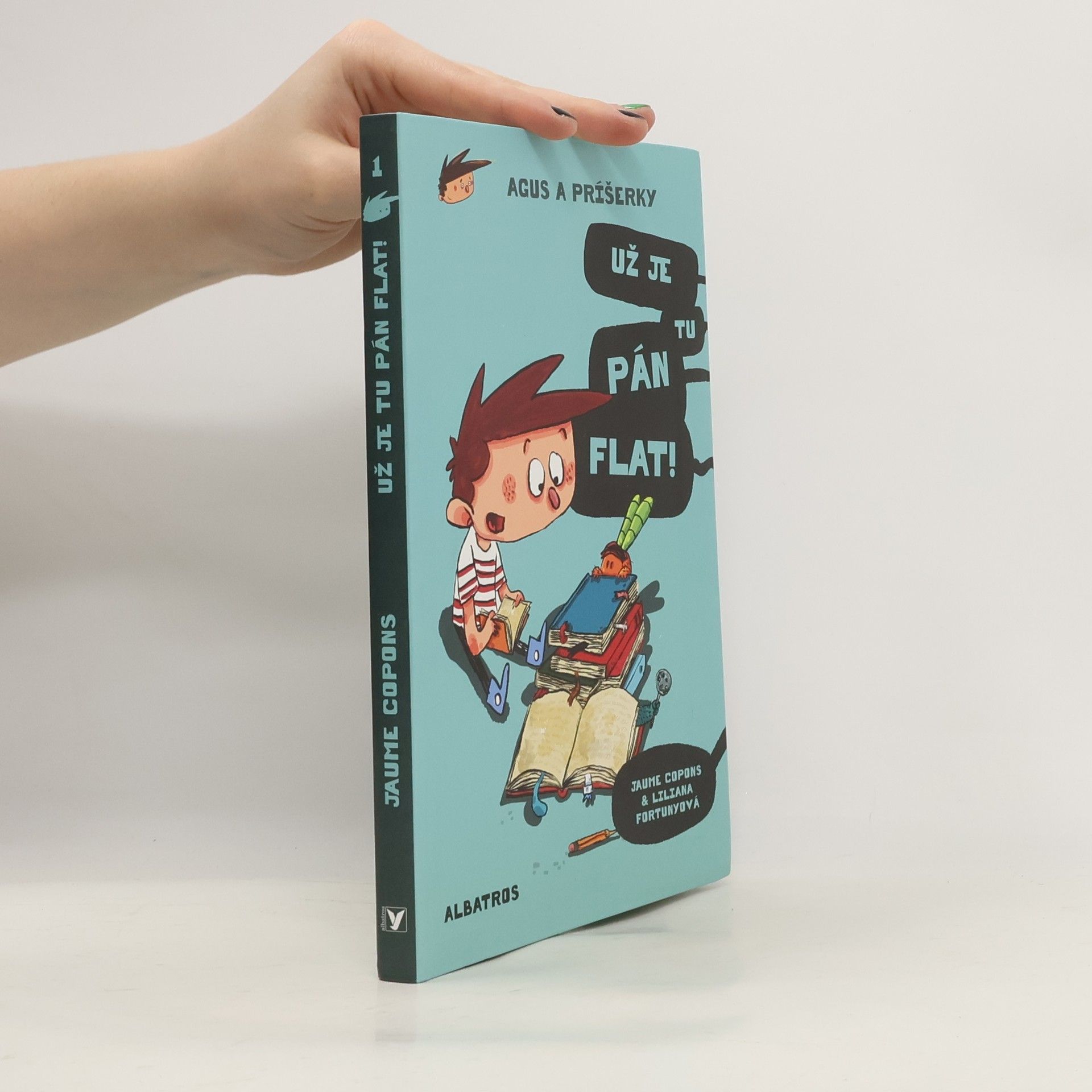 Jaume Cupons Agus a príšerky. Už je tu pán Flat!