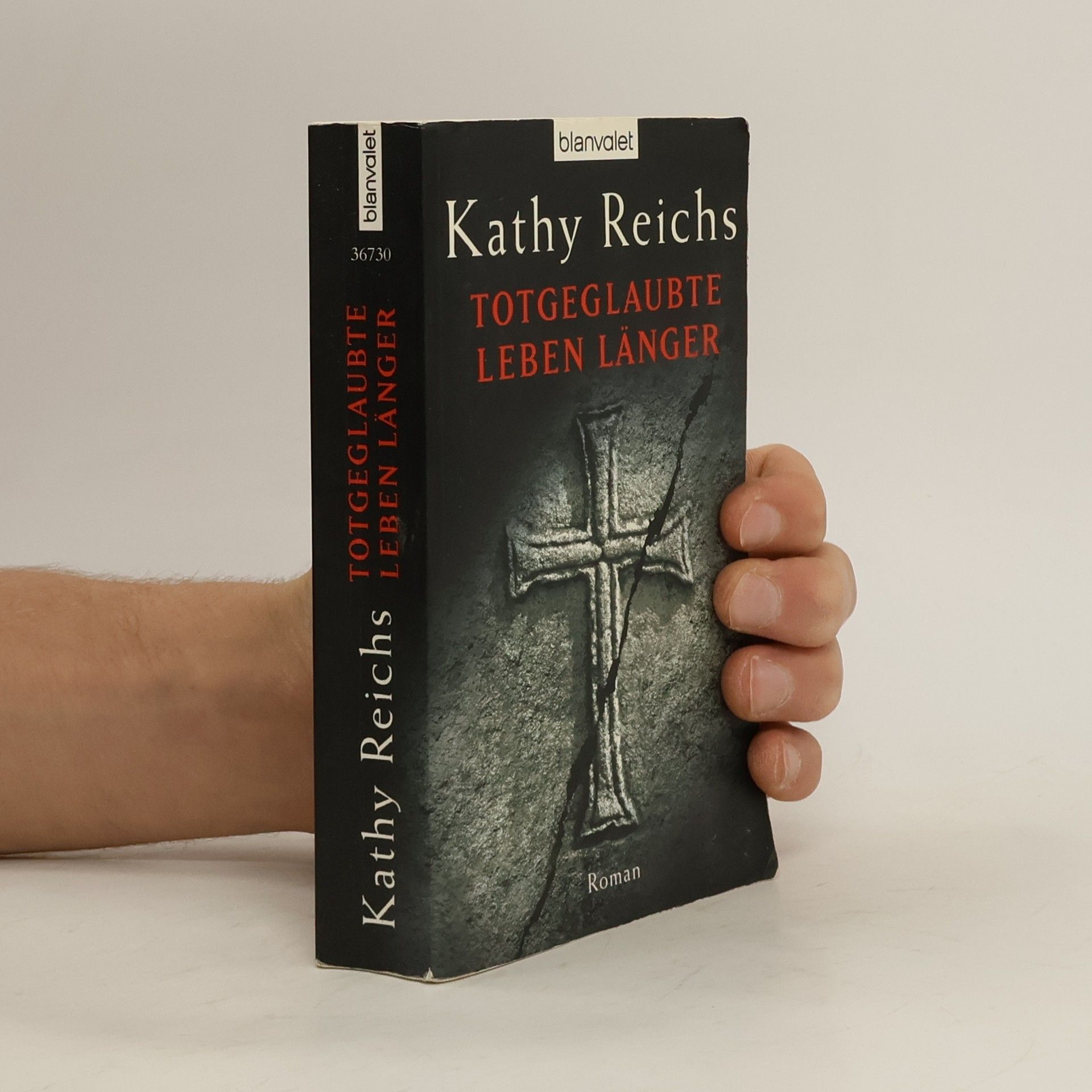 Kathy Reichsová Totgeglaubte leben länger
