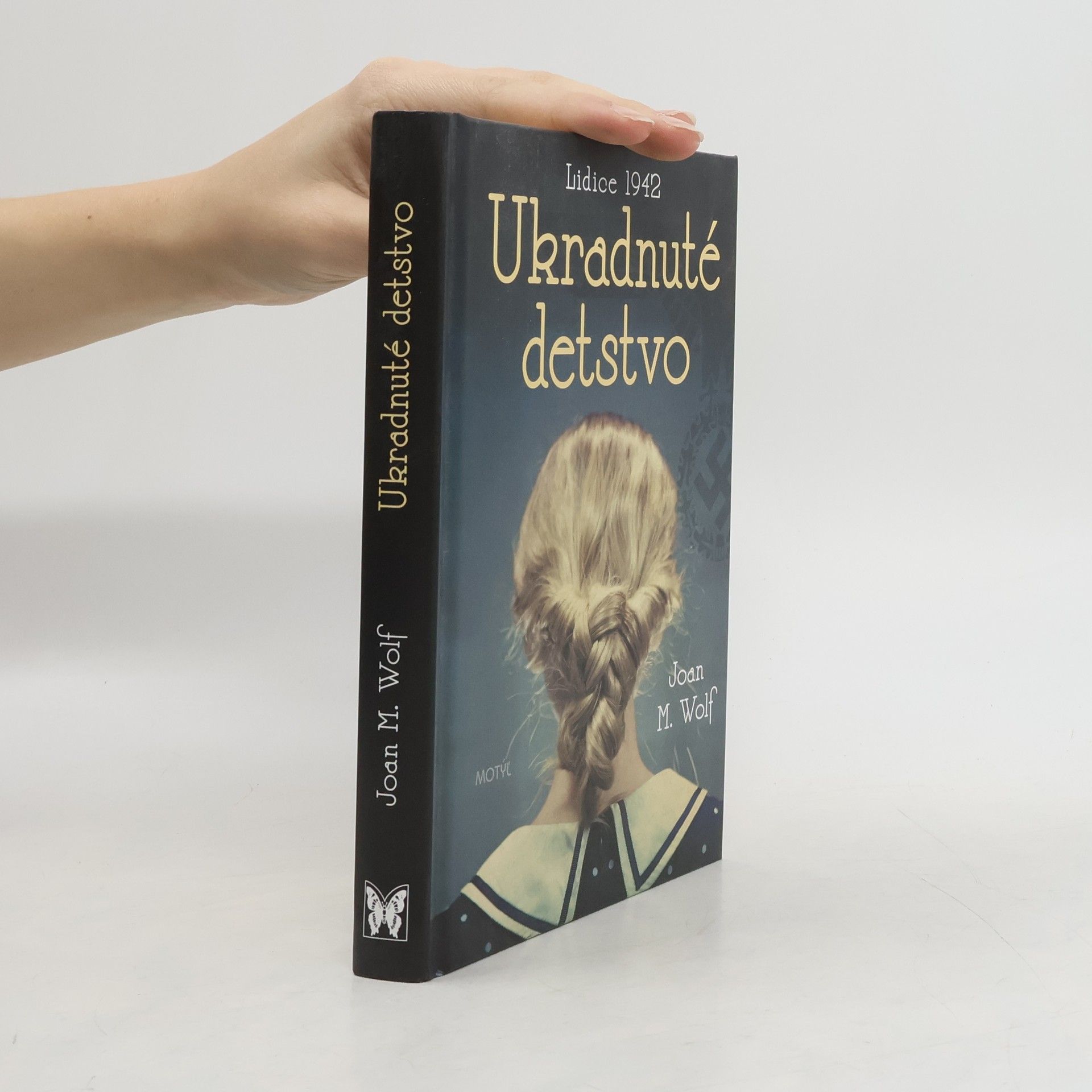 Joah M. Wolf Ukradnuté detstvo