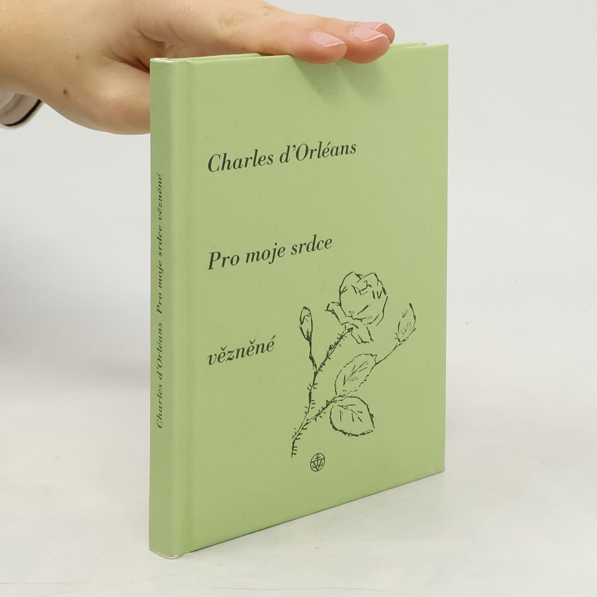 Charles d. Orléans Pro moje srdce vězněné