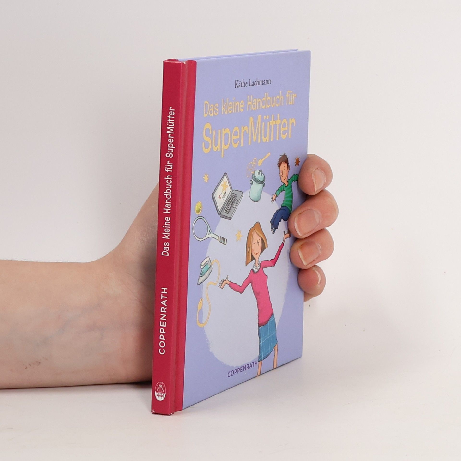 Das kleine Handbuch für Supermütter