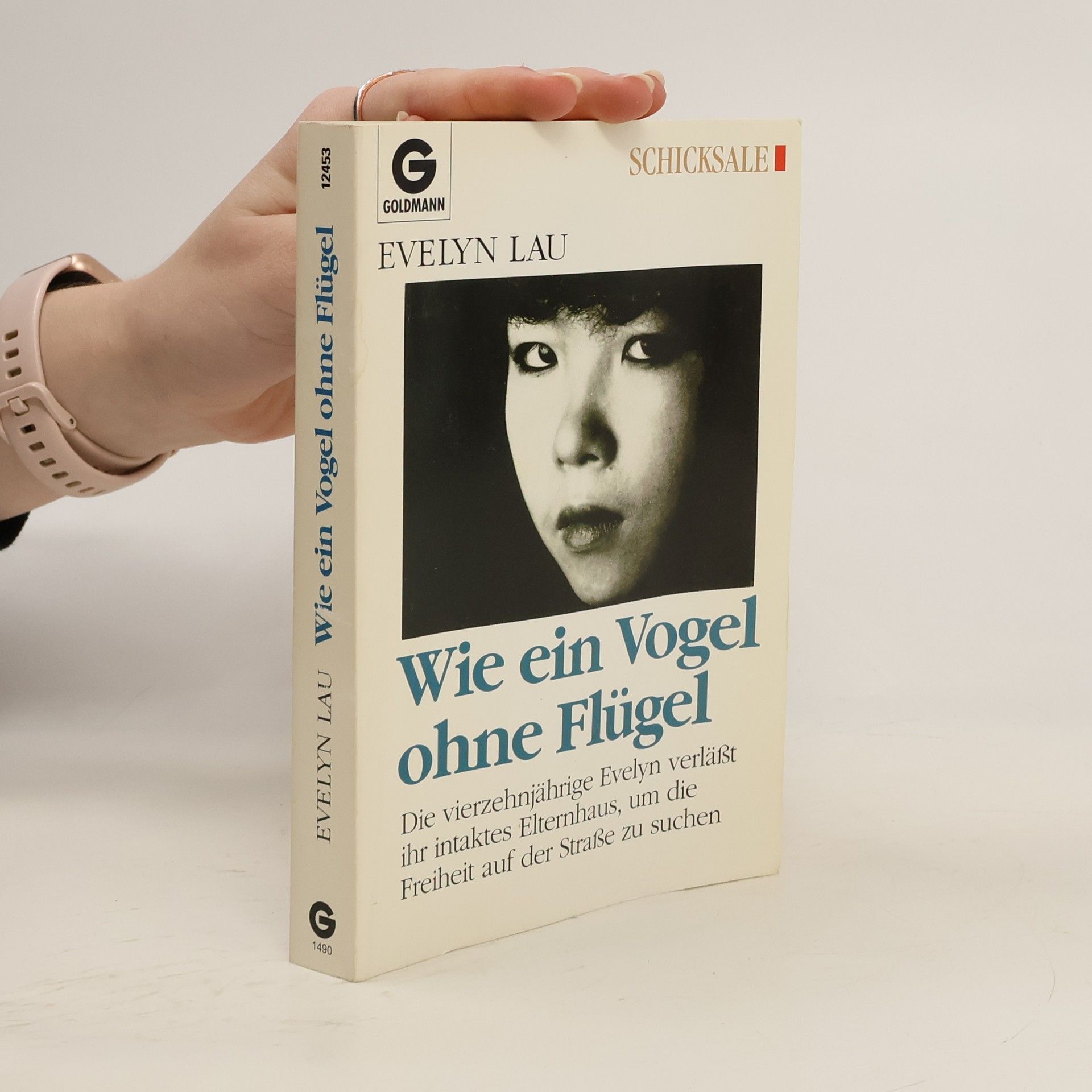 Evelyn Lau Wie ein Vogel ohne Flügel