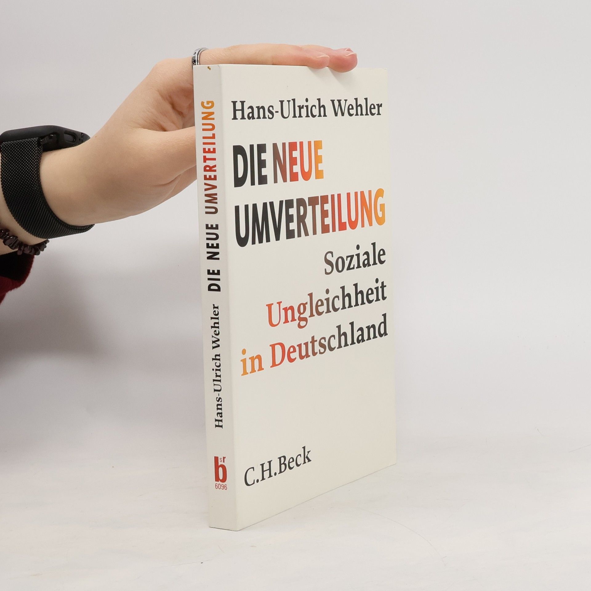 Hans-Ulrich Wehler Die neue Umverteilung
