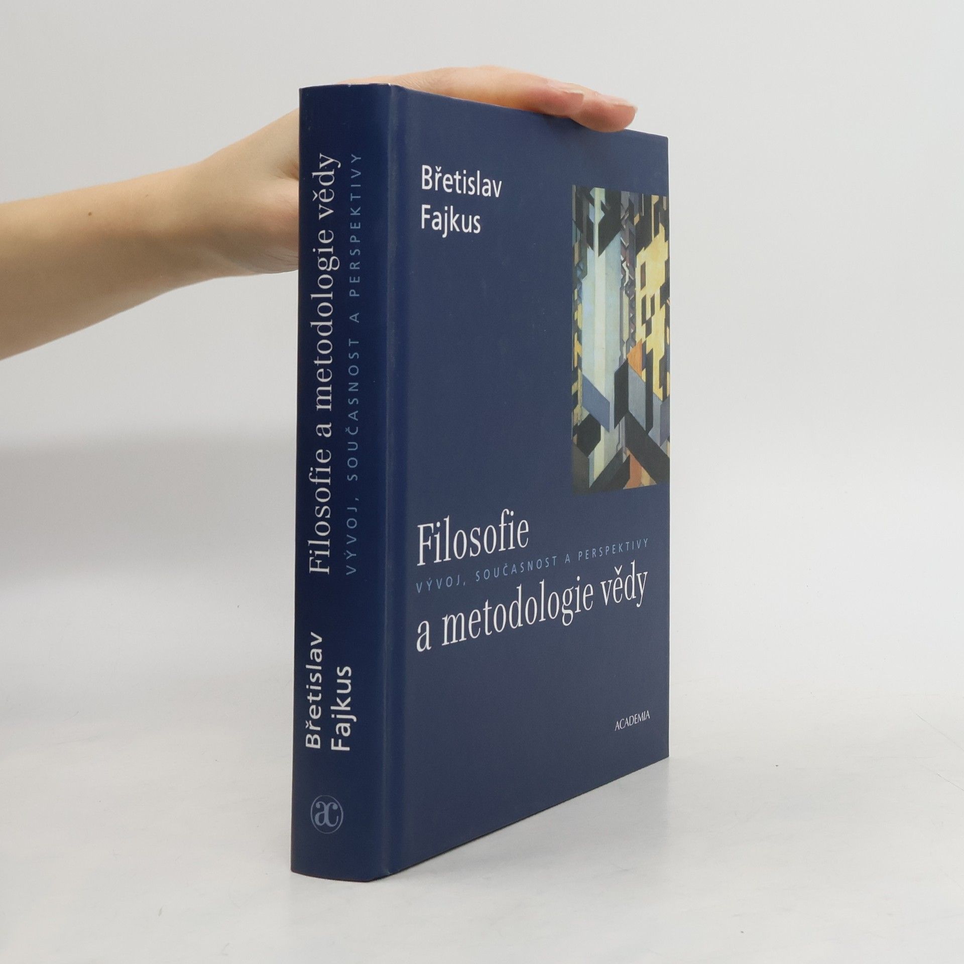 Filosofie a metodologie vědy : vývoj, současnost a perspektivy