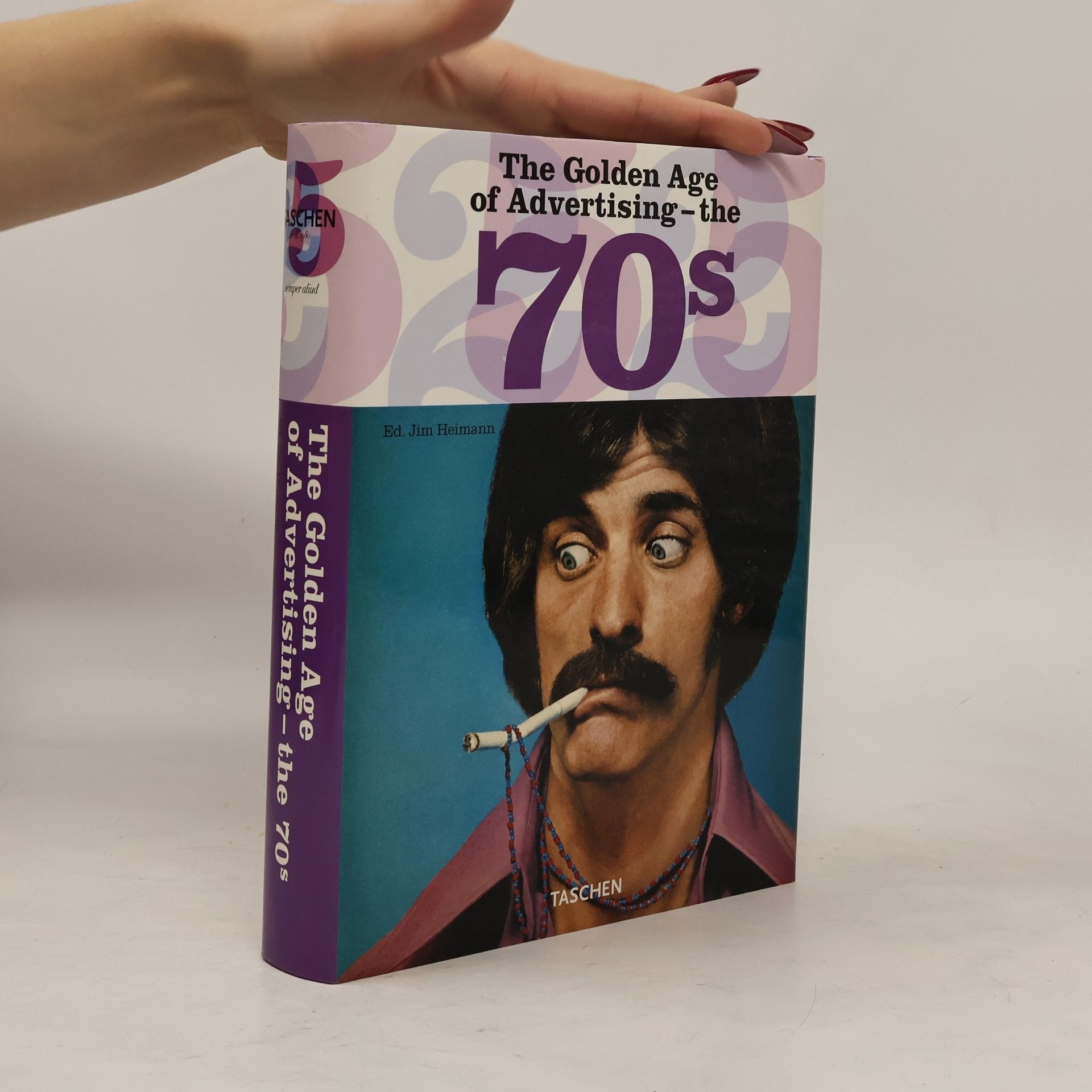 Jim Heimann The Golden Age of Advertising - the 70s