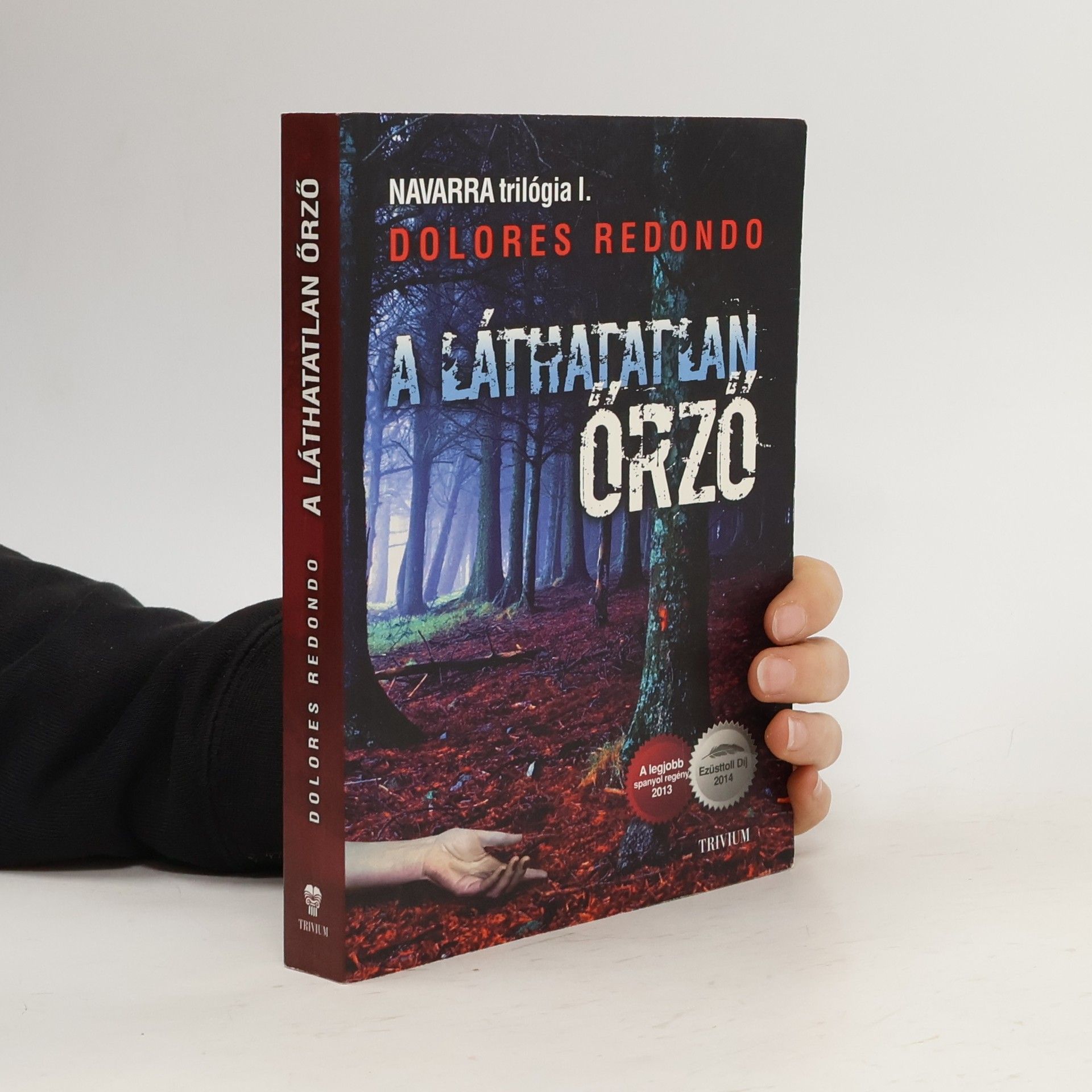 Dolores Redondo Navarra trilógia - 1: A láthatatlan őrző