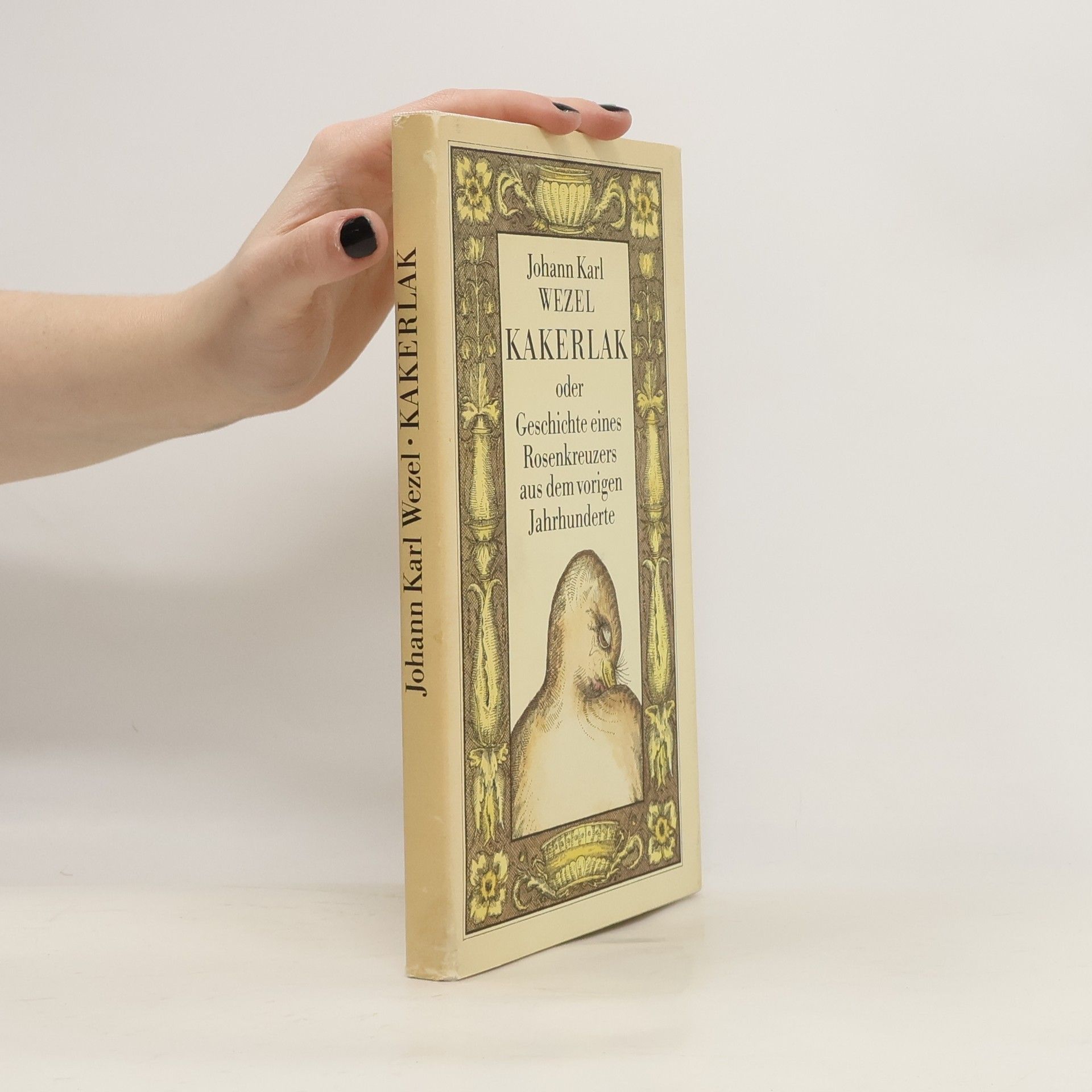 Kakerlak oder Geschichte eines Rosenkreuzers aus dem vorigen Jahrhunderte