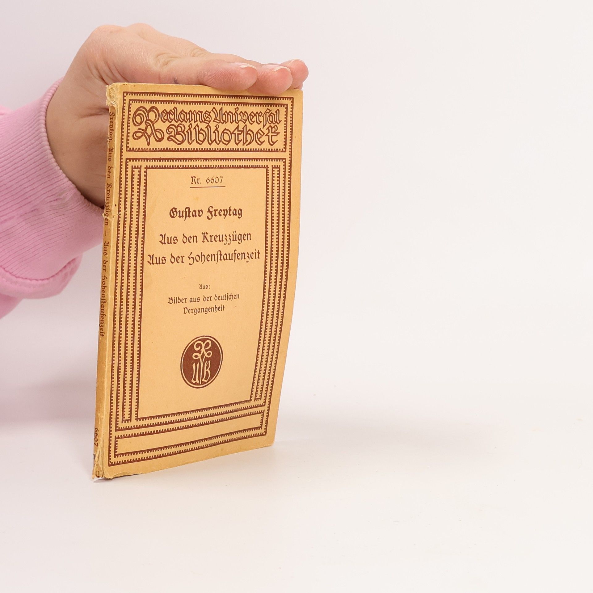 Gustav Freytag Aus den Kreuzzügen. Aus der Hohenstaufenzeit