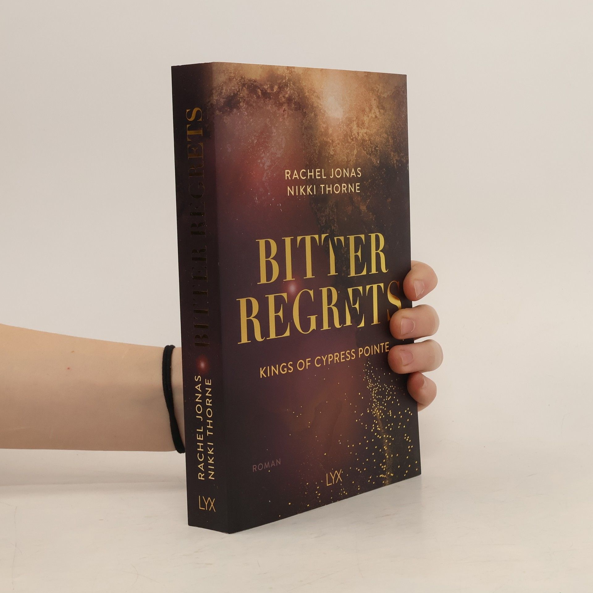 Rachel Jonas Und Nikki Thorne Bitter Regrets / Kings of Cypress Pointe Bd.2