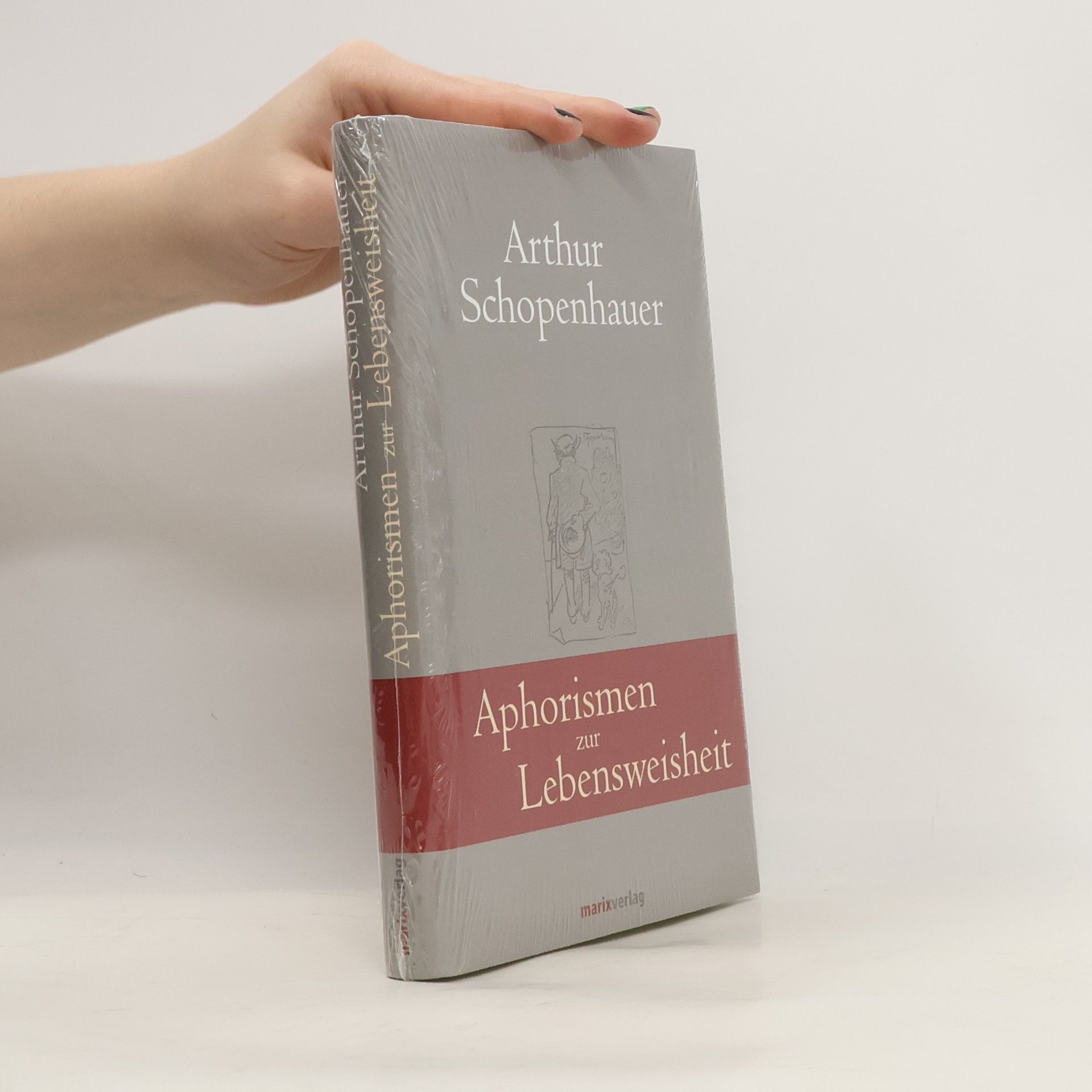 Arthur Schopenhauer Aphorismen zur Lebensweisheit