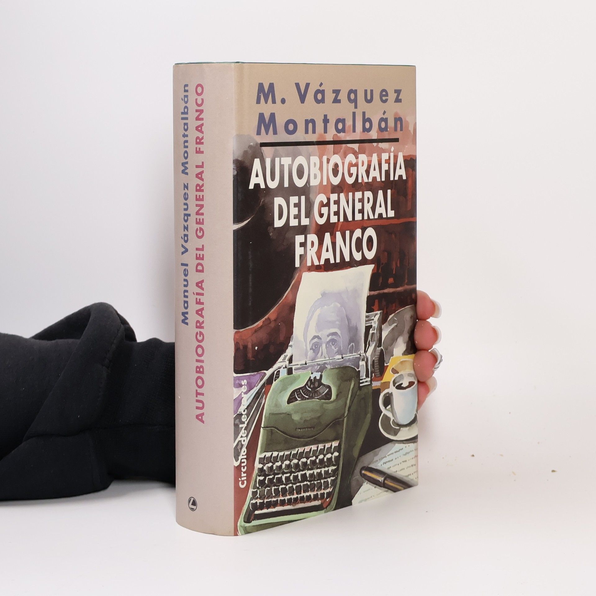 Vázquez Manuel Montalbán Círculo de Lectores: Autobiografía del general Franco