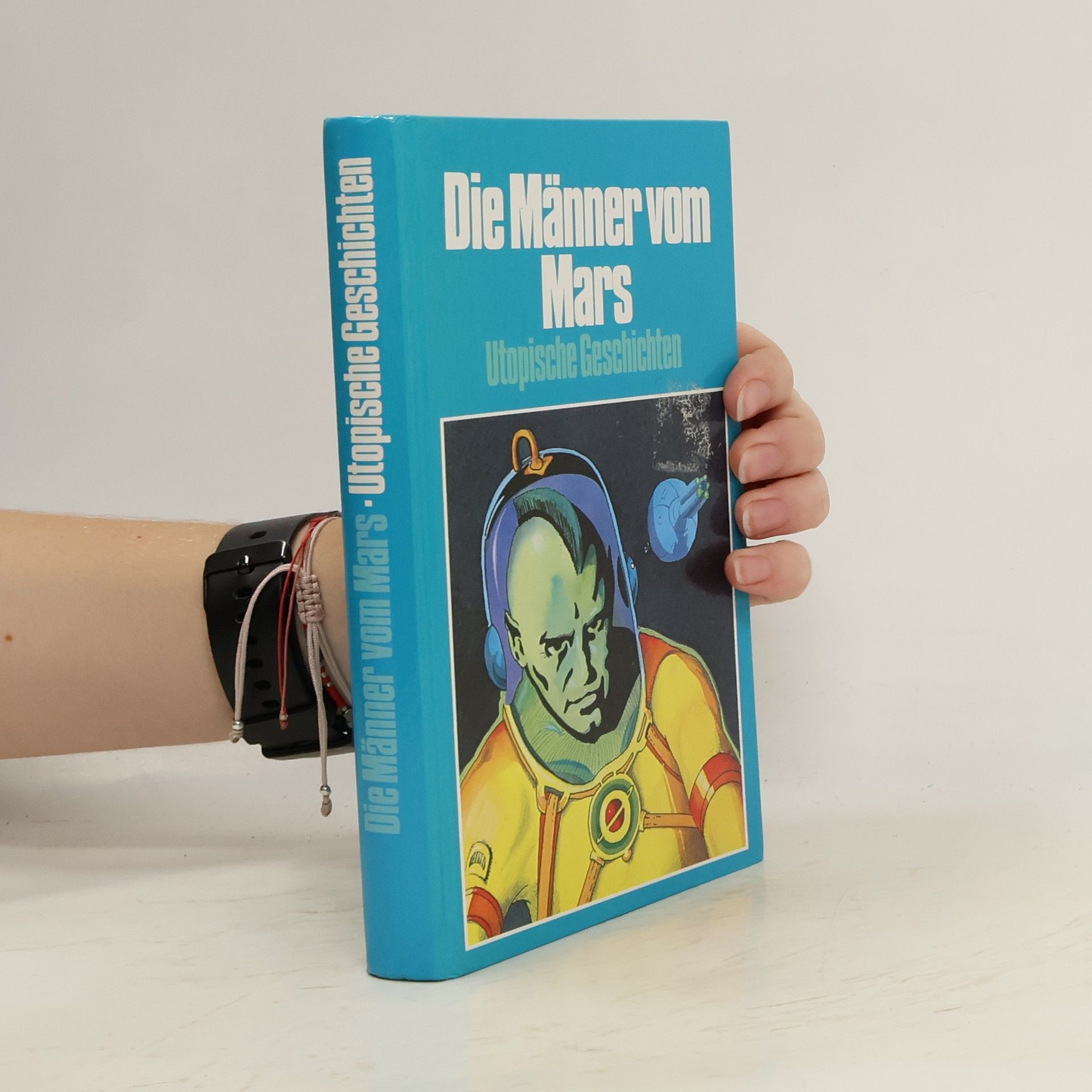 Kolektív autorov Die Männer vom Mars: Utopische Geschichten