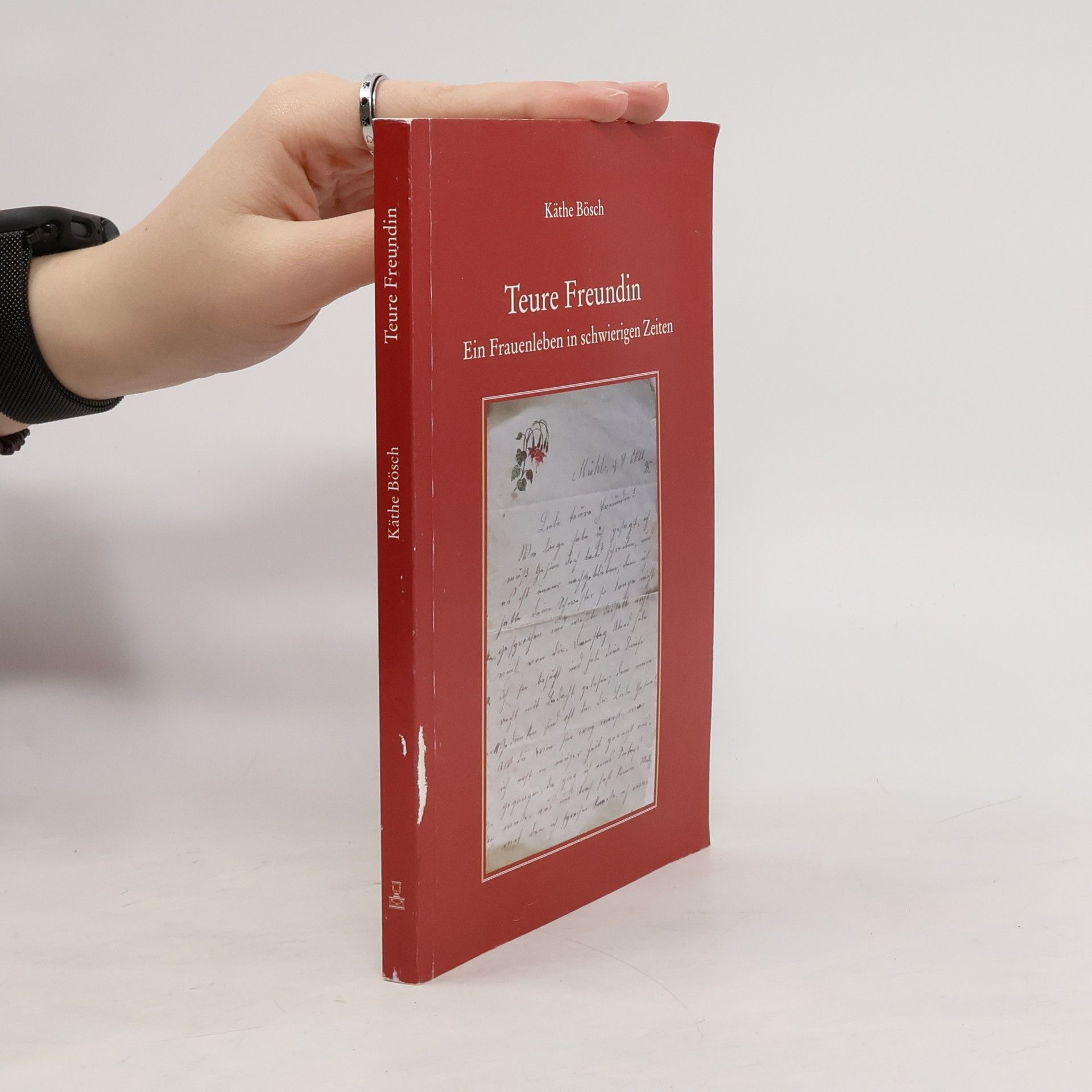 Käthe Bösch Teure Freundin