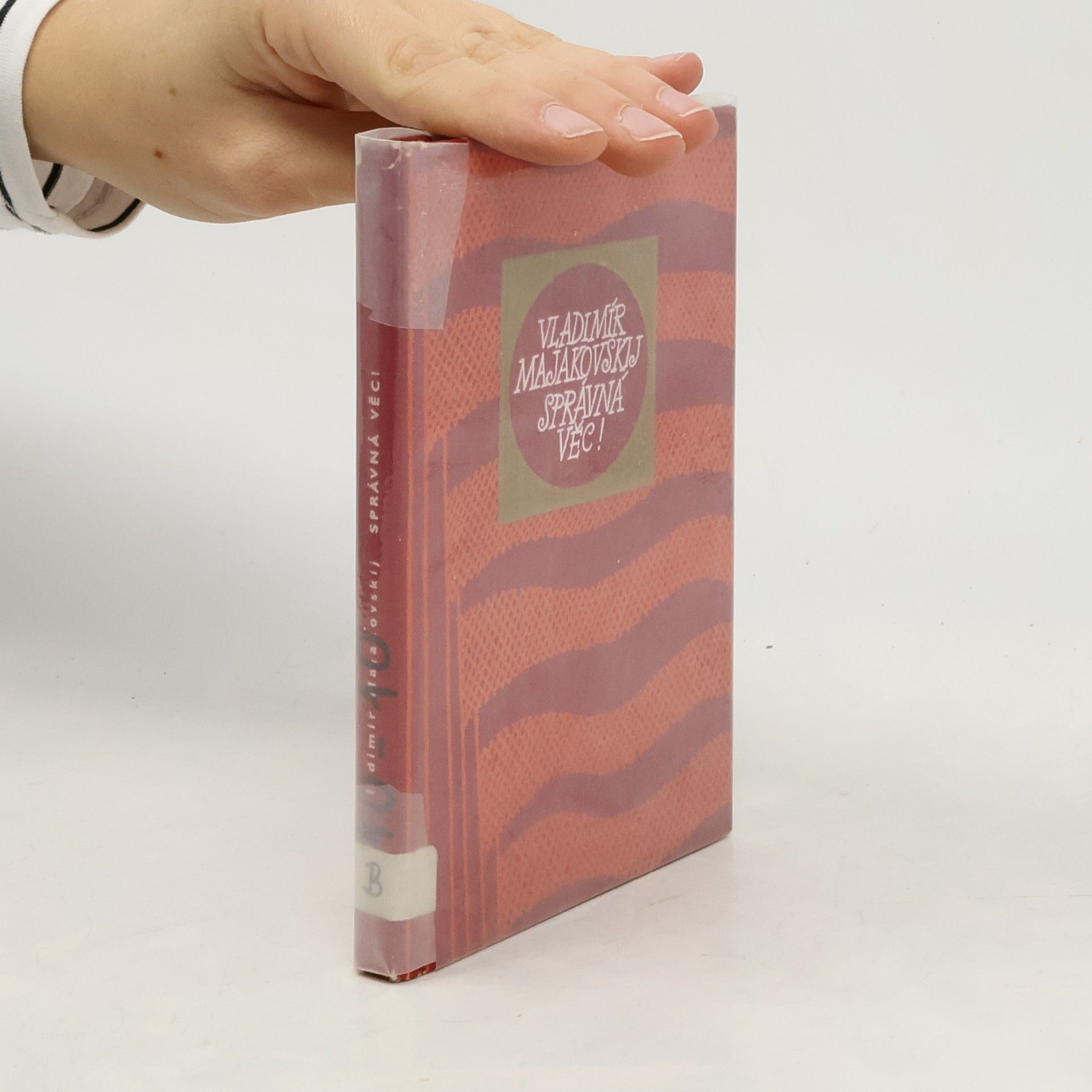 Vladimir Vladimirovič Majakovskij Správná věc!