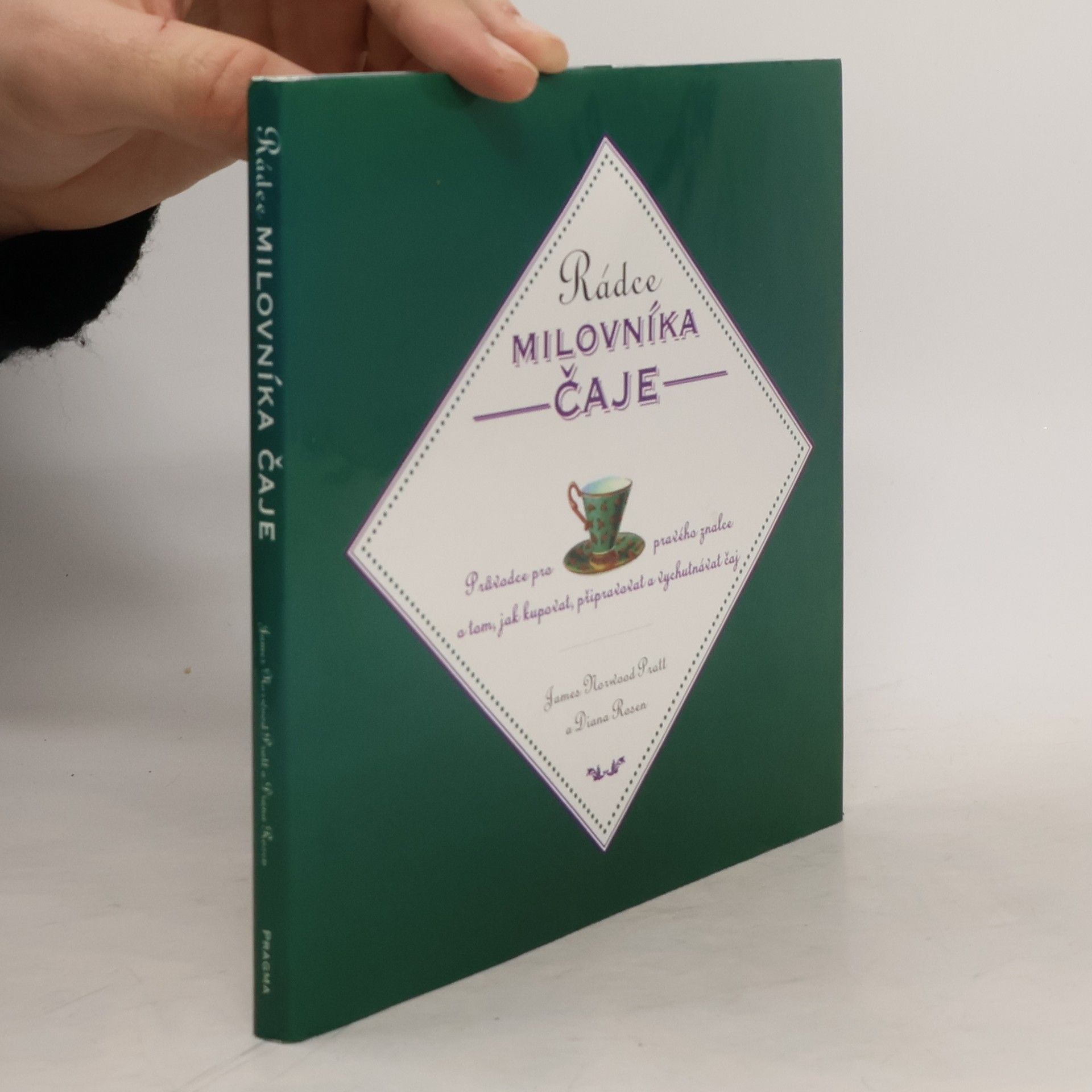 James Norwood Pratt Rádce milovníka čaje