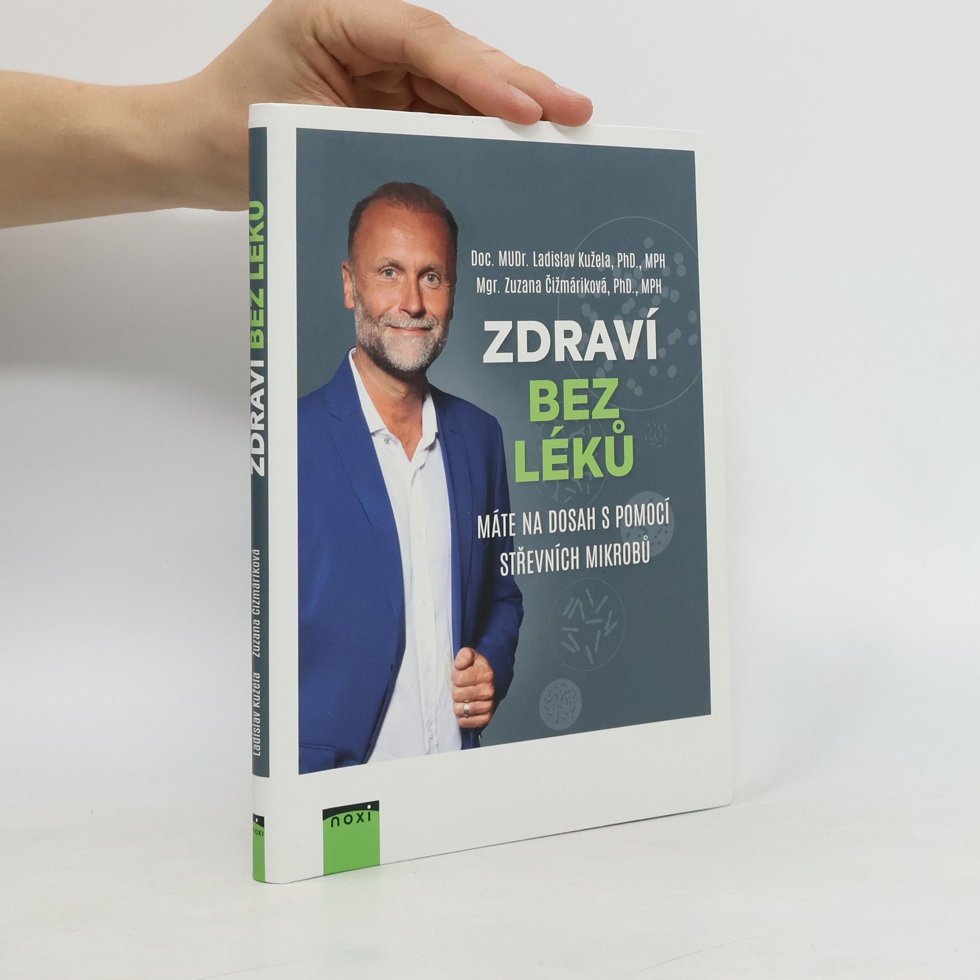 Ladislav Kužela Zdraví bez léků máte na dosah s pomocí střevních mikrobů