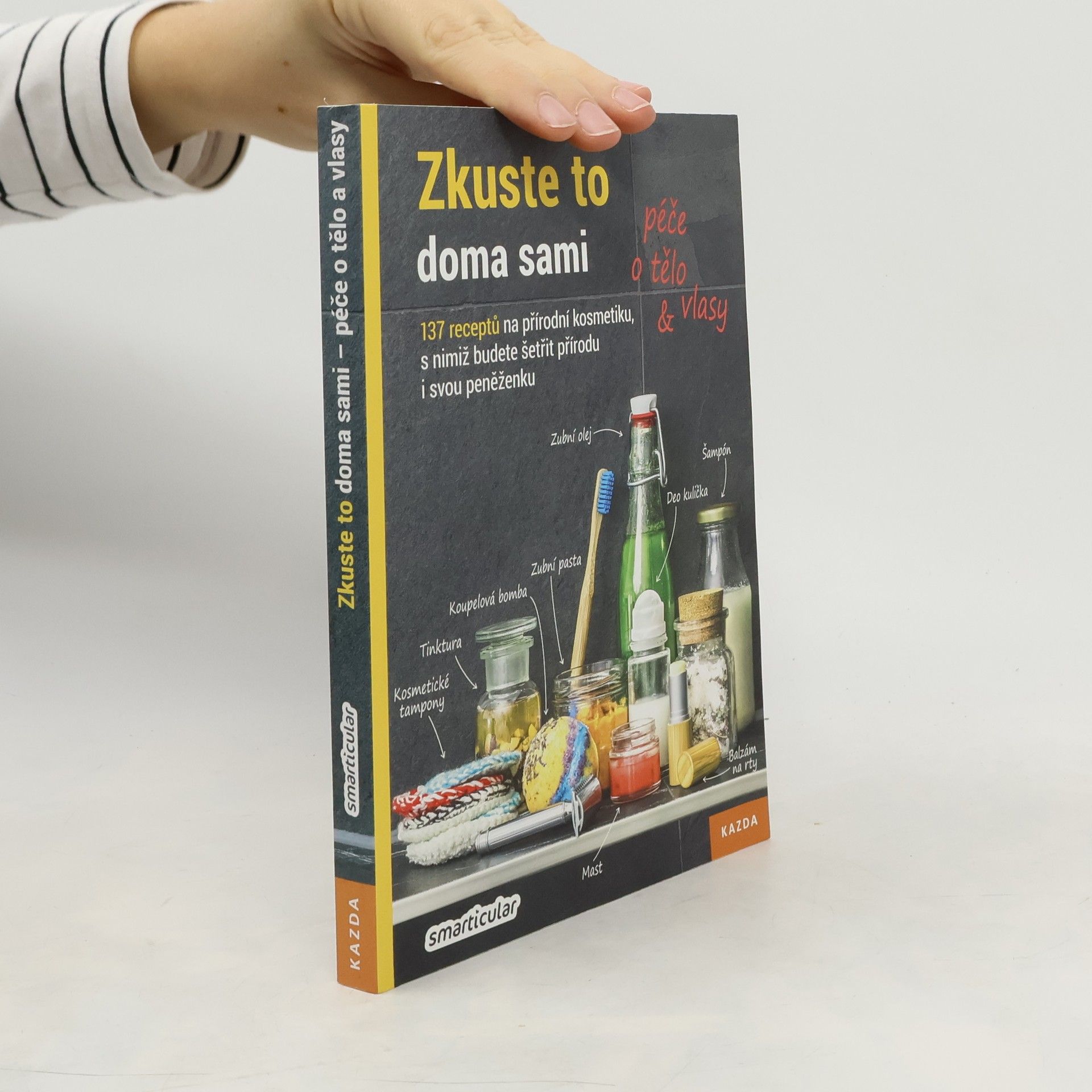 Autorenkollektiv Zkuste to doma sami - péče o tělo a vlasy