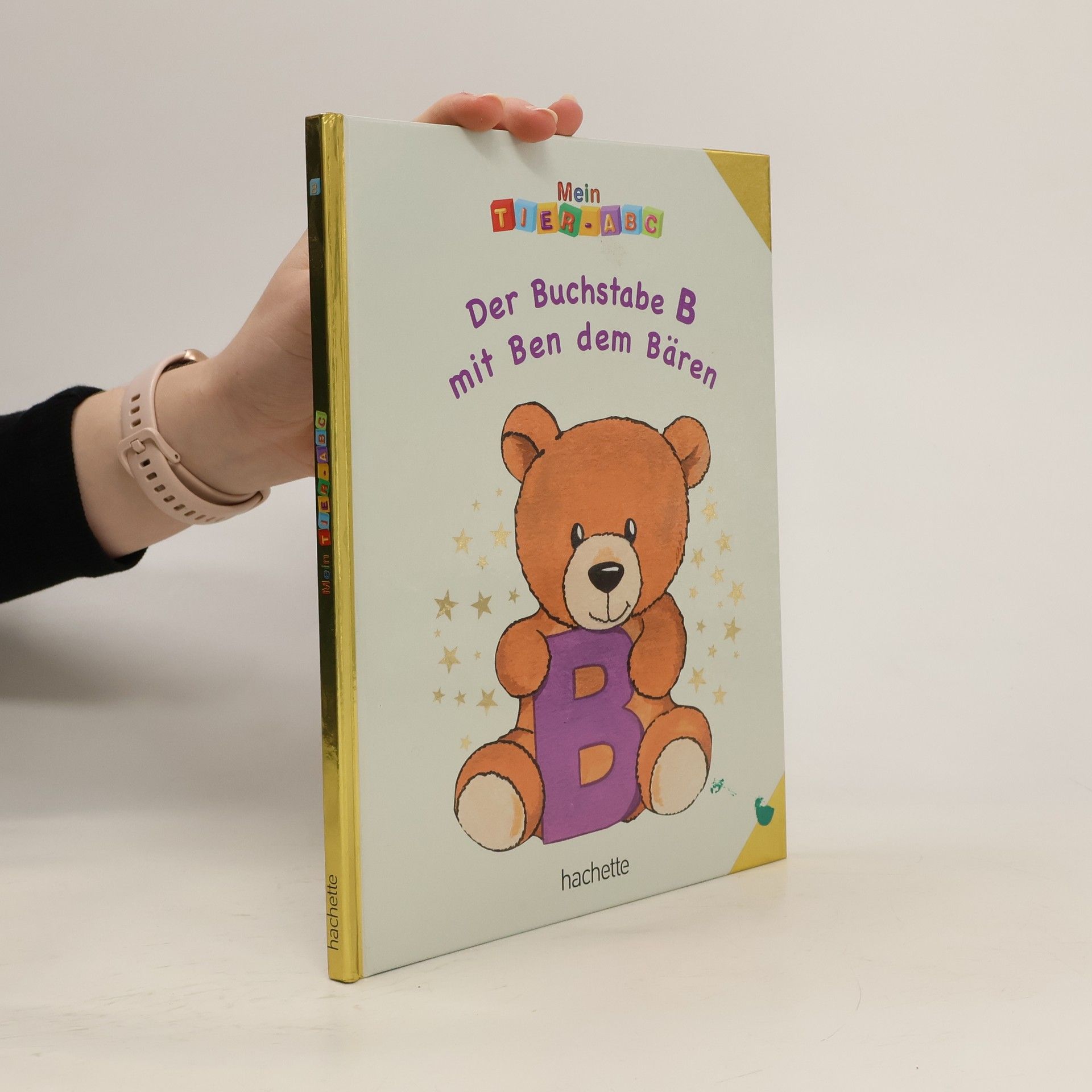 Autorenkollektiv Der Buchstabe B mit Ben dem Bären