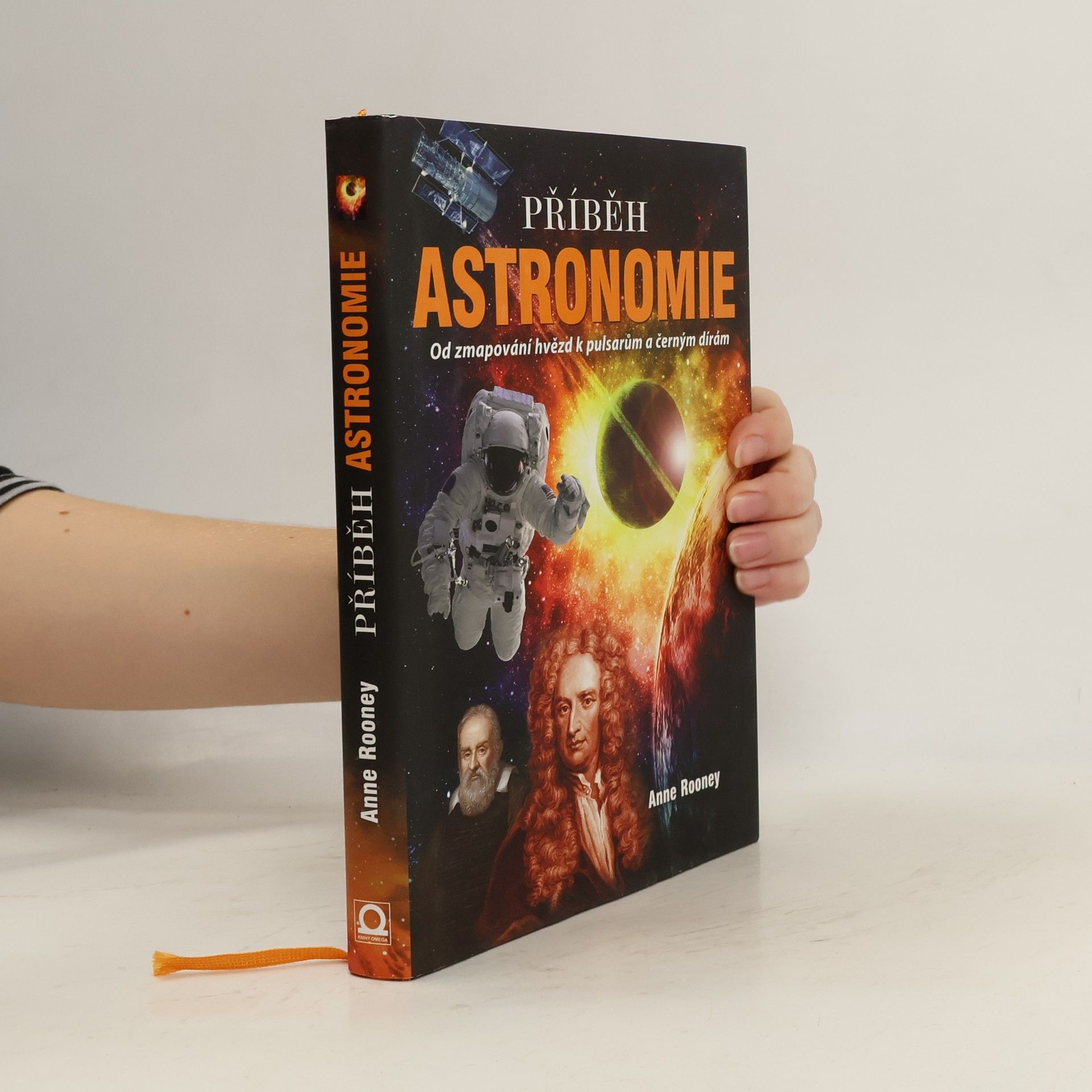Anne Rooney Příběh astronomie : od mapování hvězd k pulsarům a černým dírám