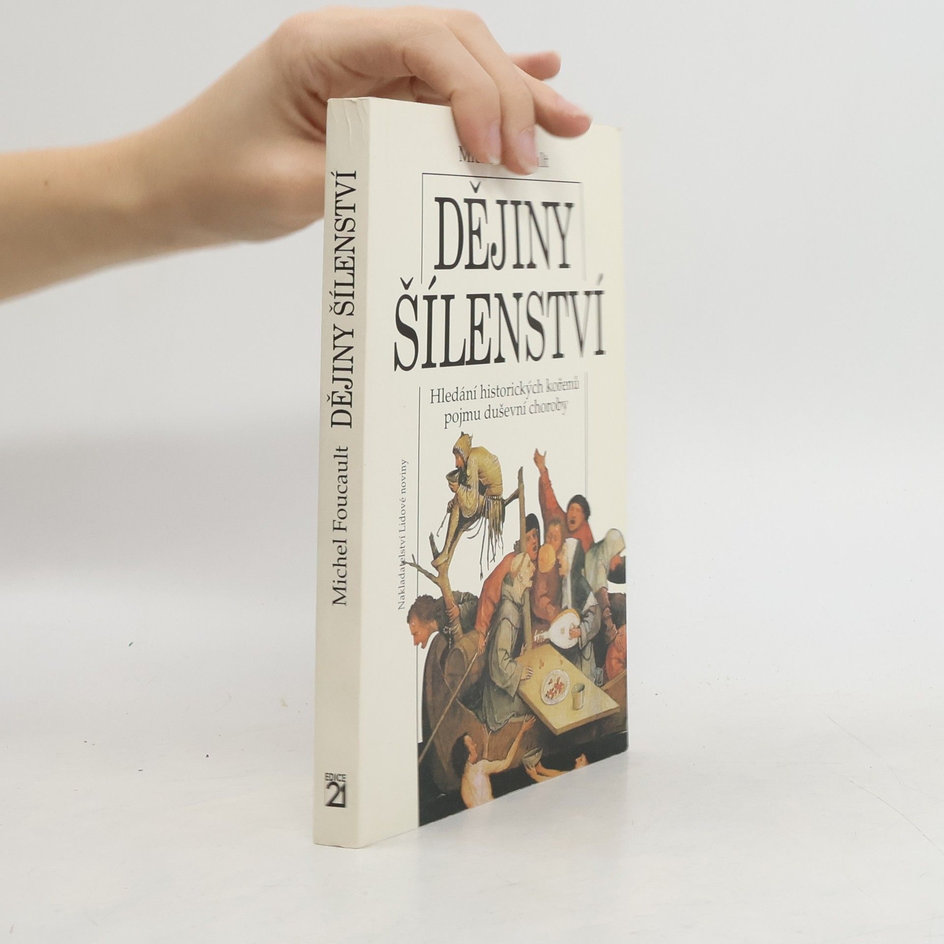 Michel Foucault Dějiny šílenství