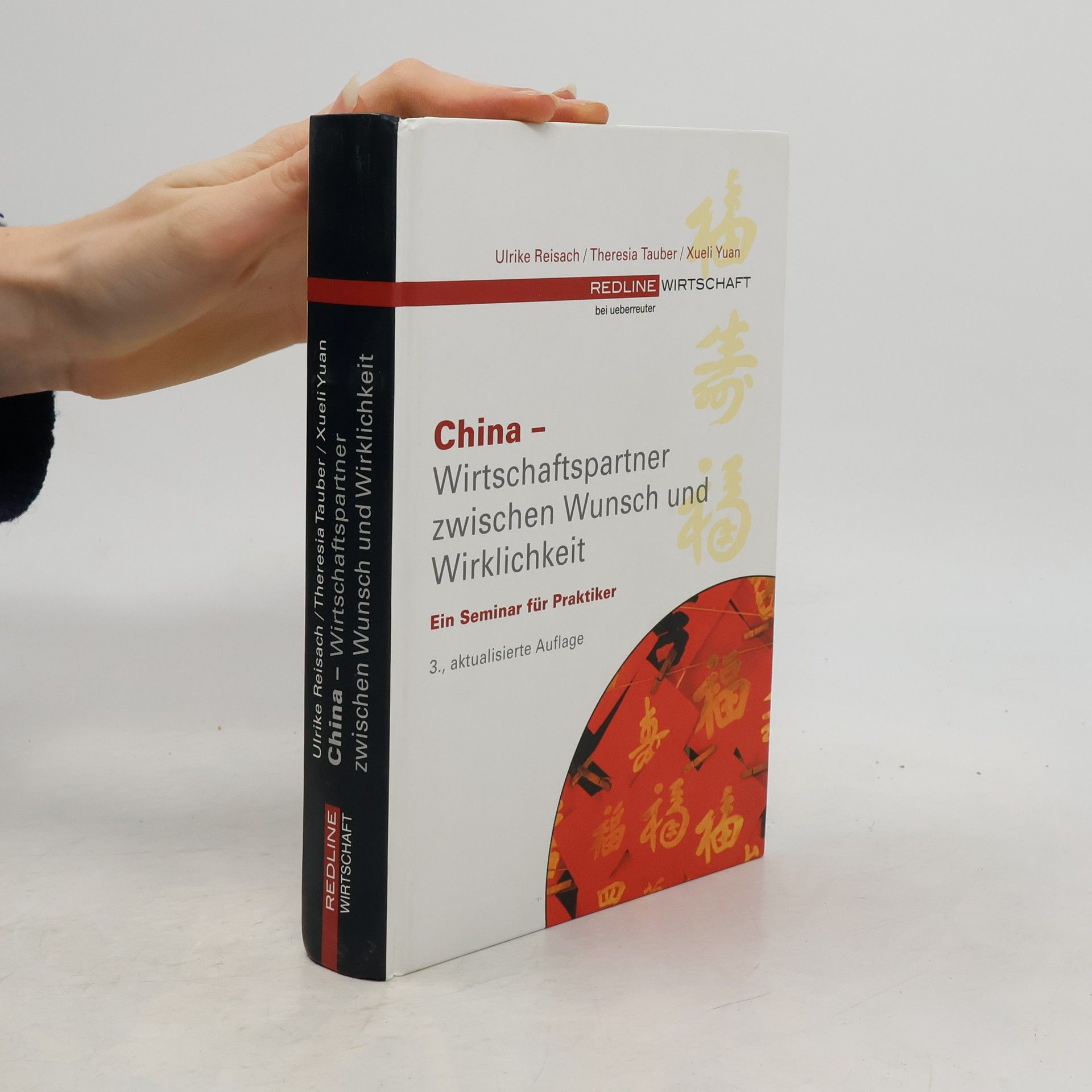 Redline Wirtschaft: China – Wirtschaftspartner zwischen Wunsch und Wirklichkeit