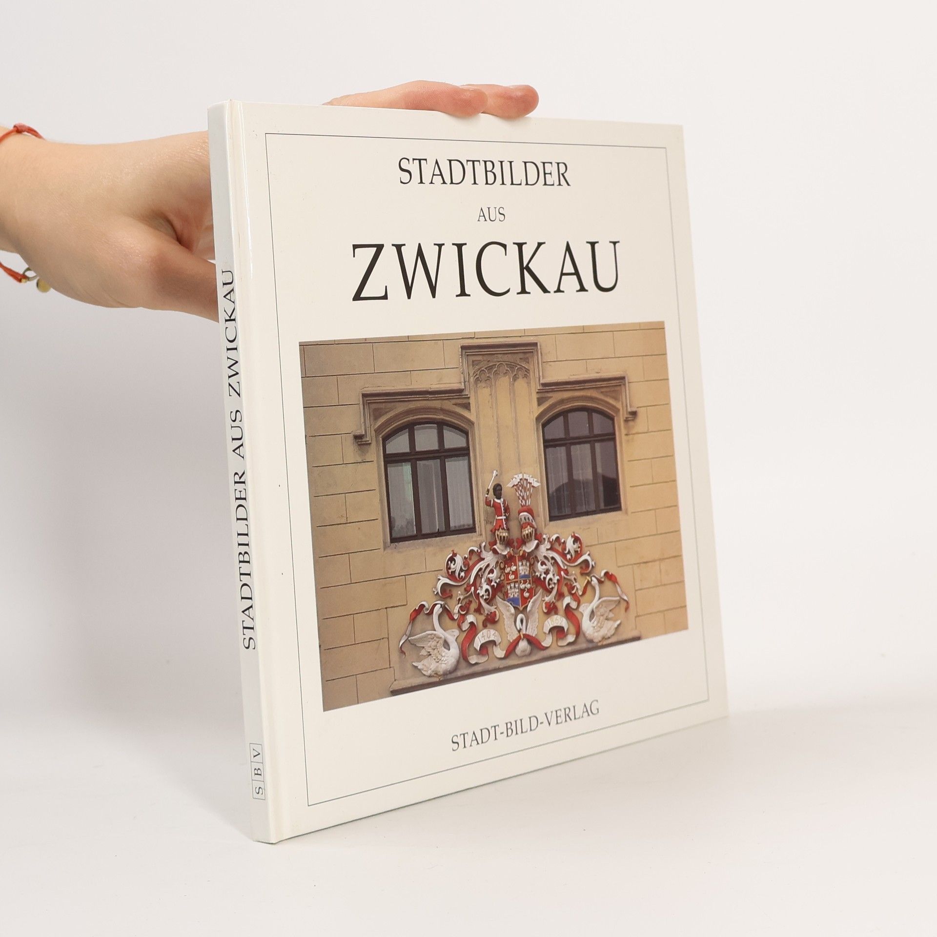 Collectif d'auteurs Stadtbilder aus Zwickau