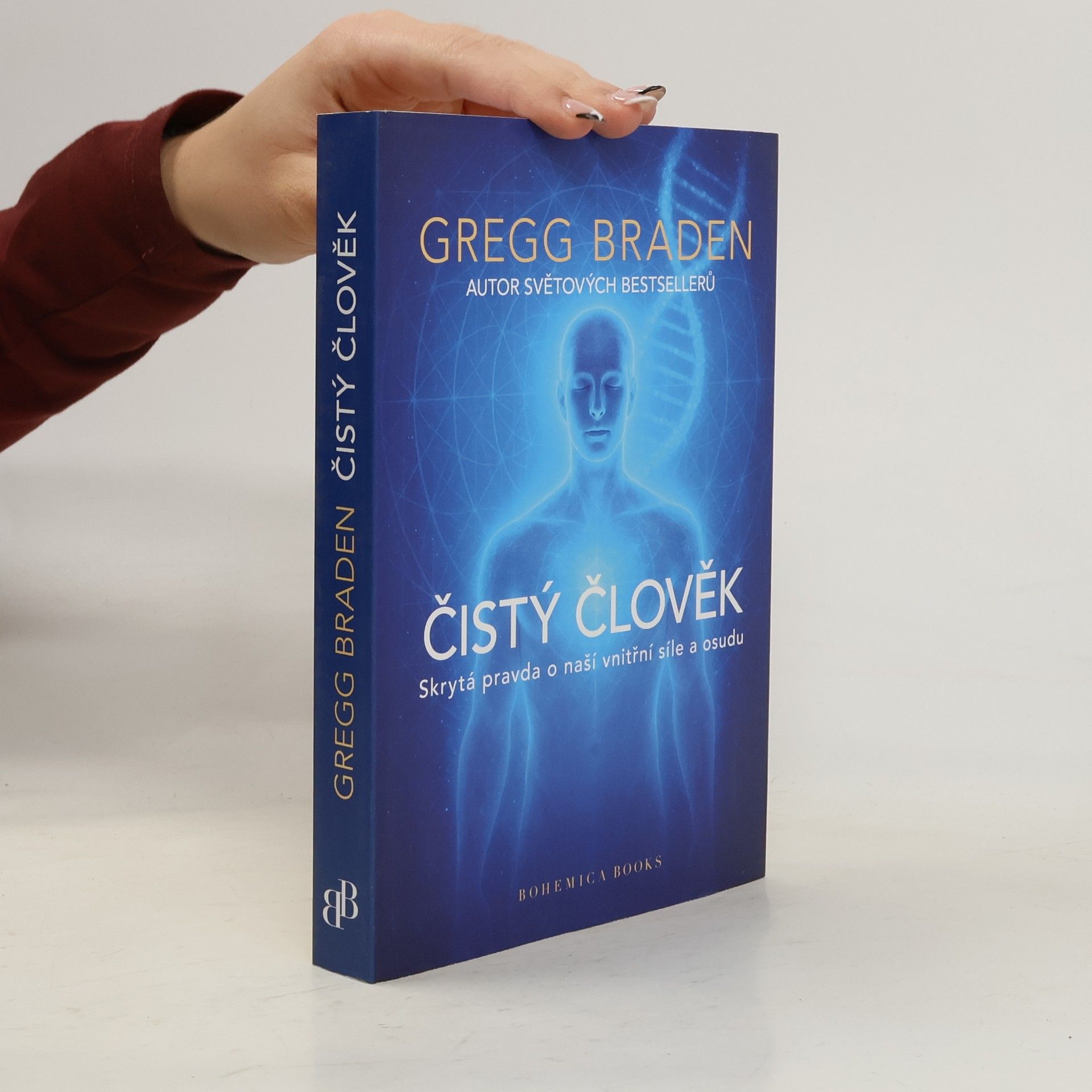 Gregg Braden Čistý člověk