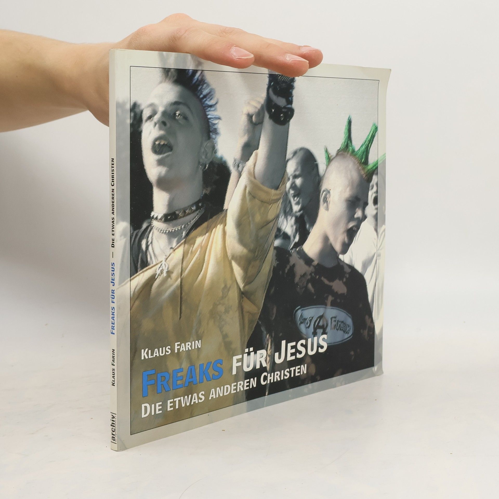 Klaus Farin Freaks für Jesus