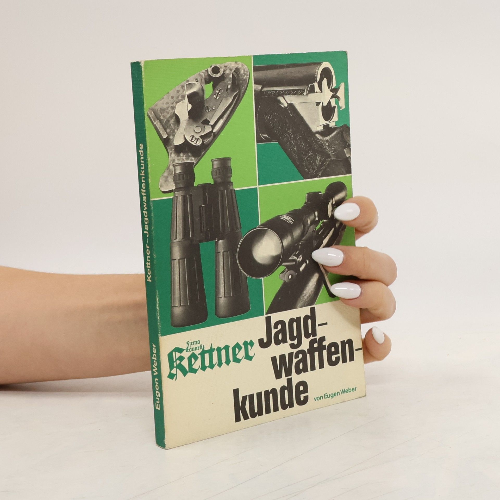 Eugen Joseph Weber Leitfaden der Jagdwaffenkunde