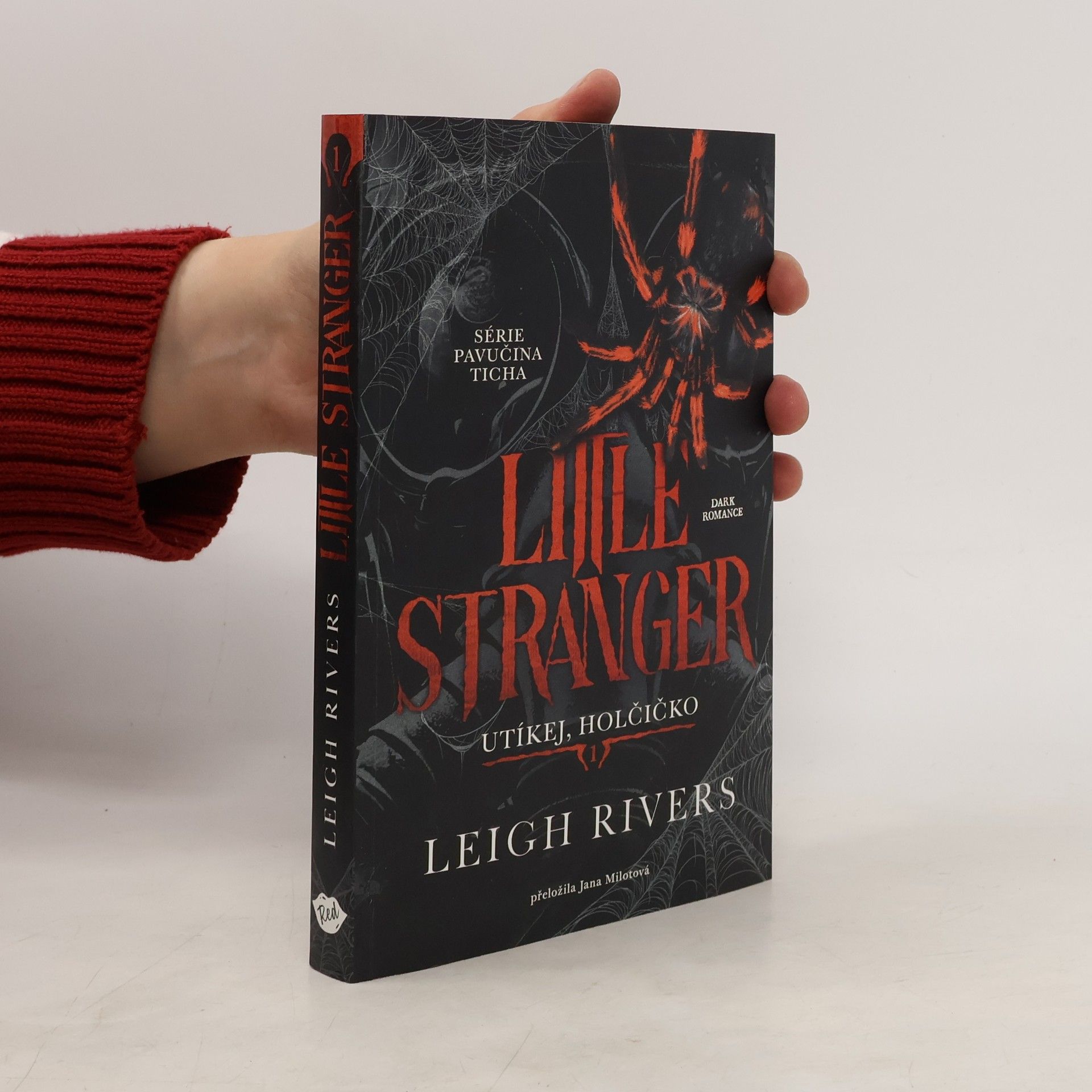Leigh Rivers Little Stranger Utíkej, holčičko