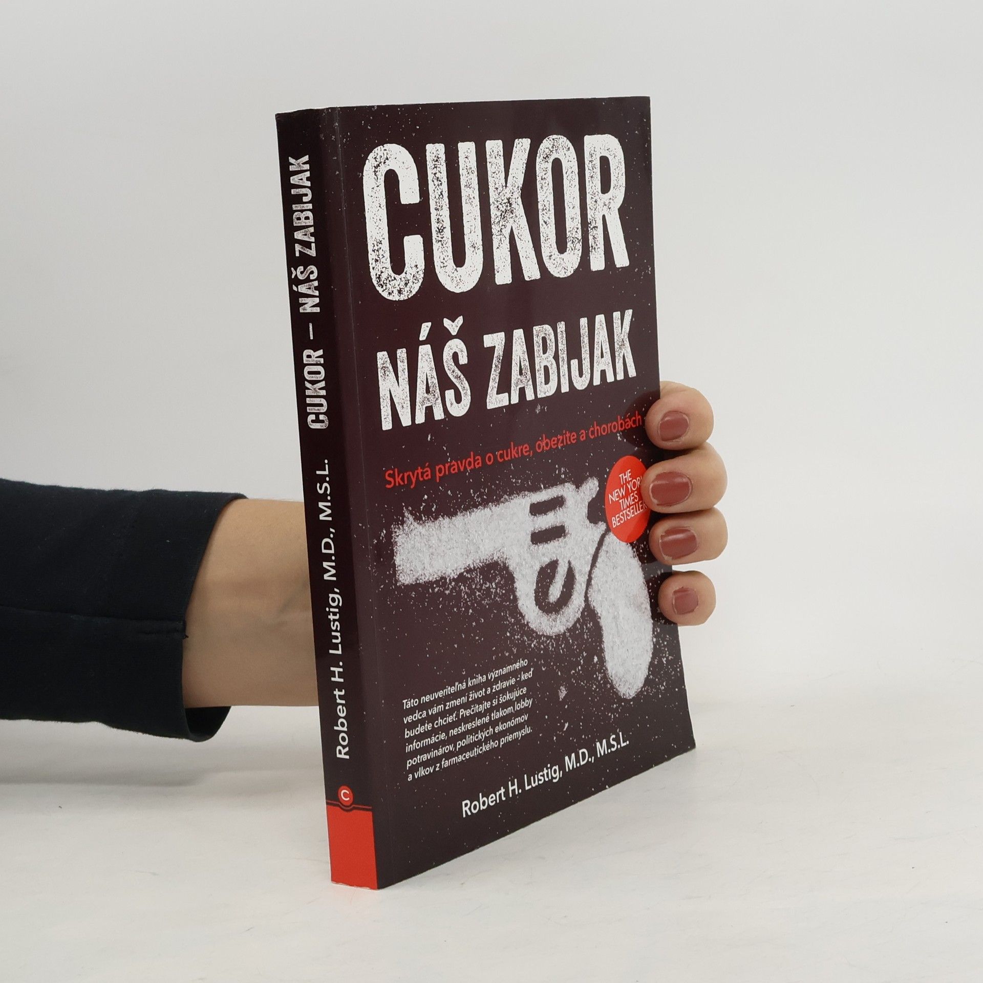 Robert H. Lustig Cukor – náš zabijak.