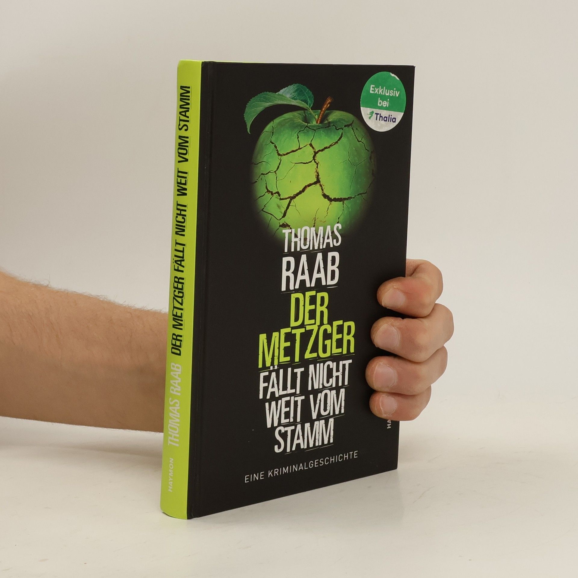 Thomas Raab Der Metzger fällt nich weit vom Stamm