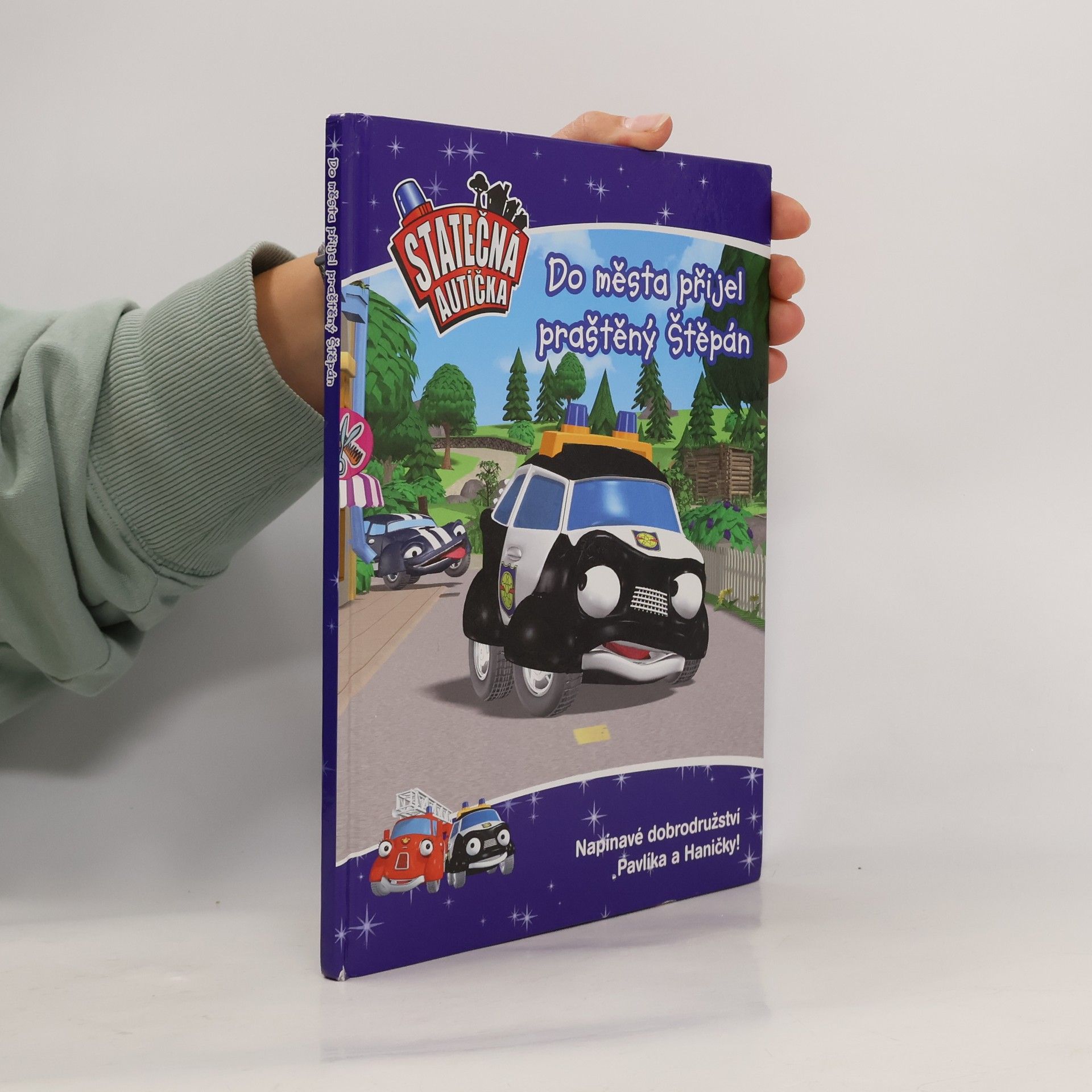 Statečná autíčka. Do města přijel praštěný Štěpán