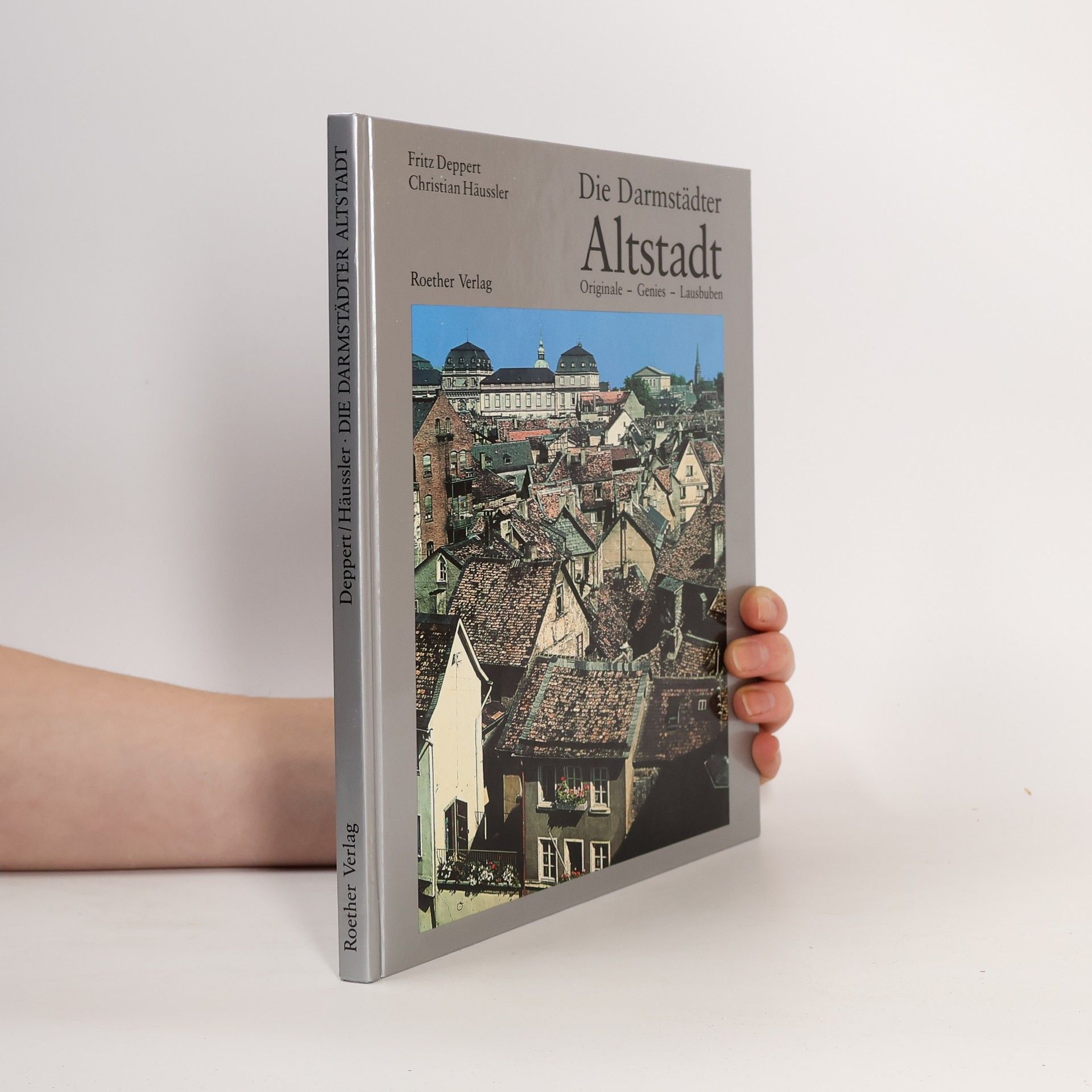 Christian Häussler Die Darmstädter Altstadt. Originale, Genies, Lausbuben