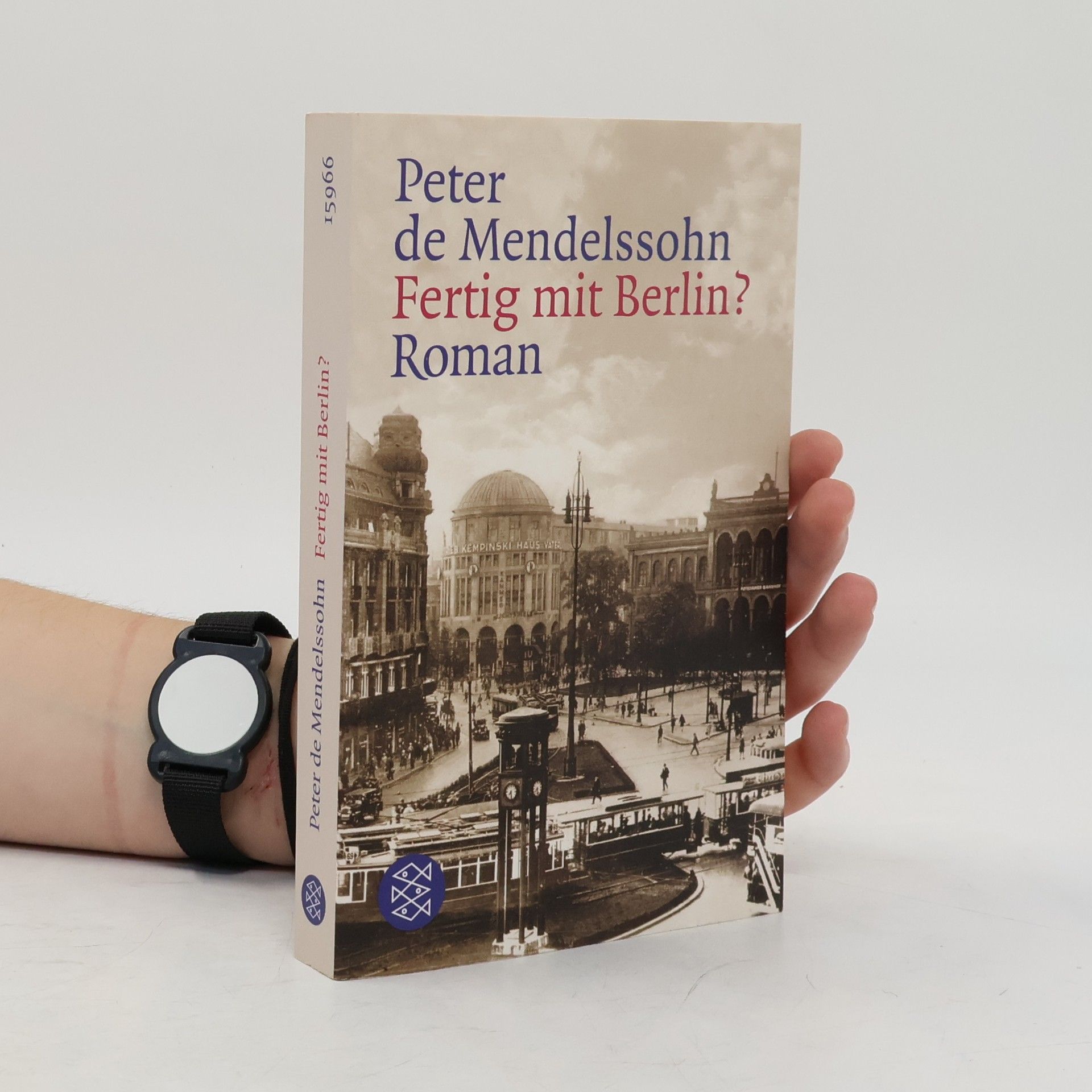 Peter de Mendelssohn Fertig mit Berlin?