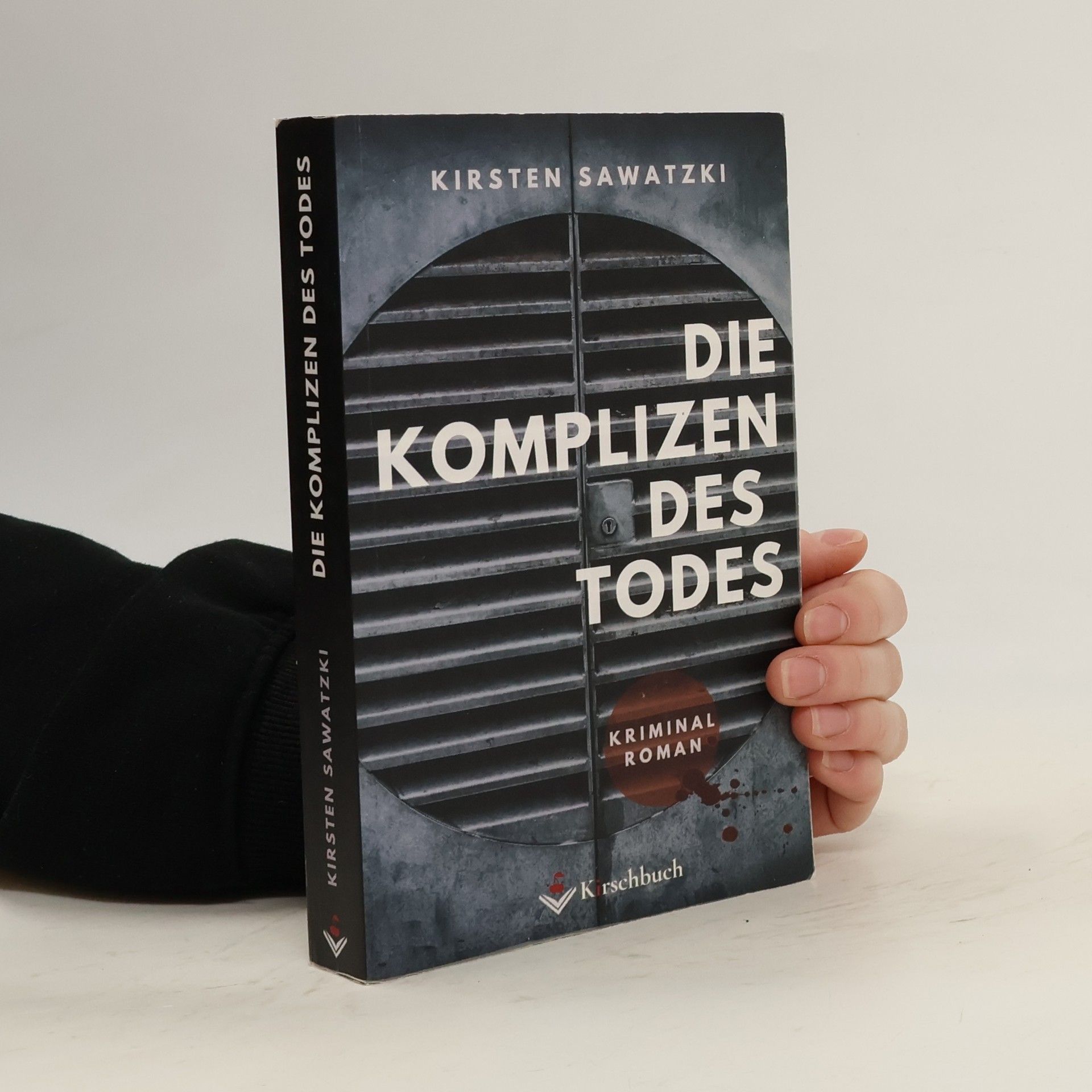 Kirsten Sawatzki Die Komplizen des Todes