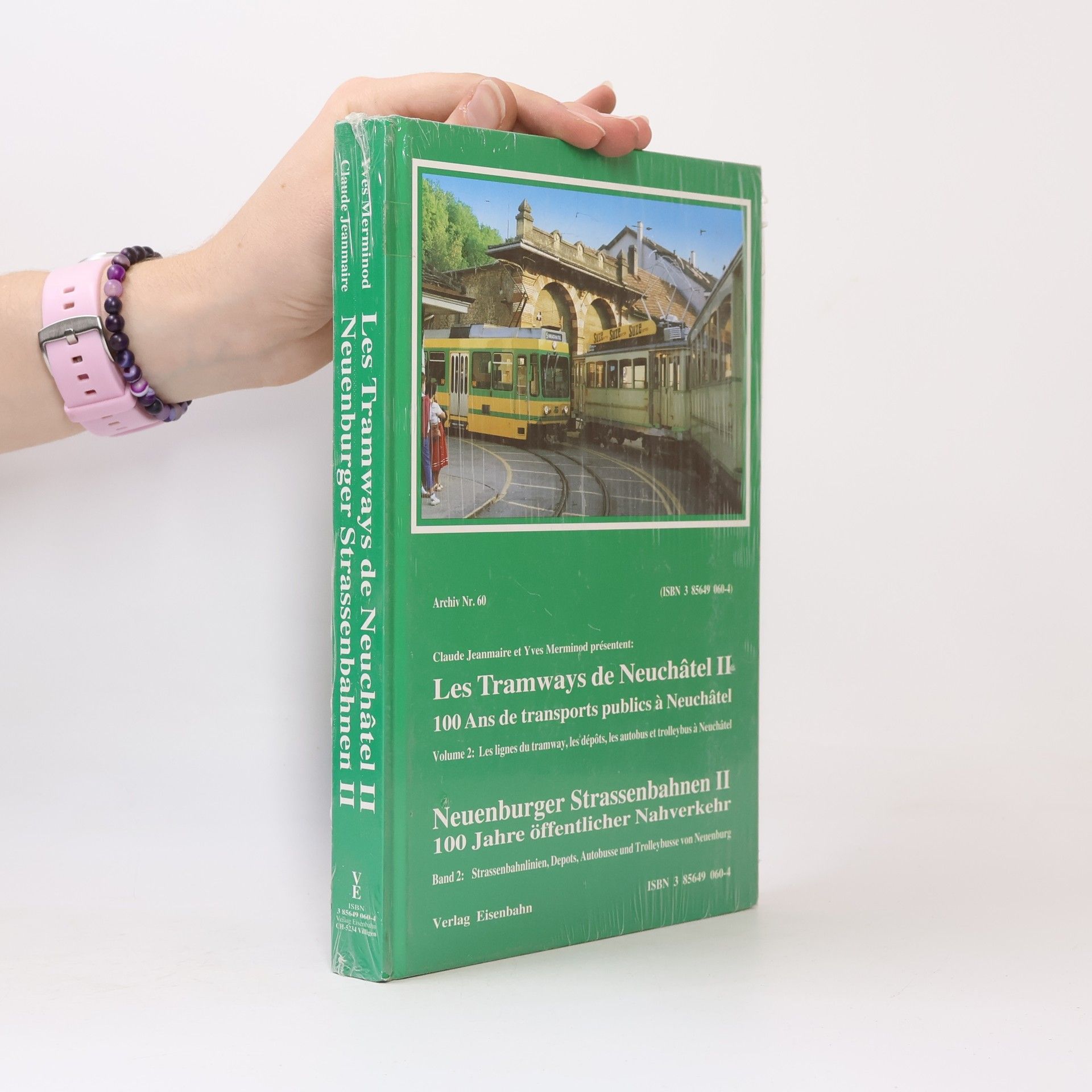 Les tramways de Neuchâtel II / Neuenburger Strassenbahnen II