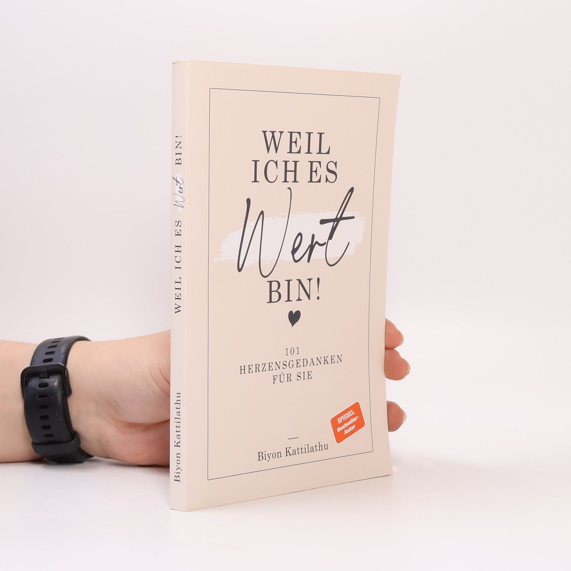 Weil ich es wert bin!