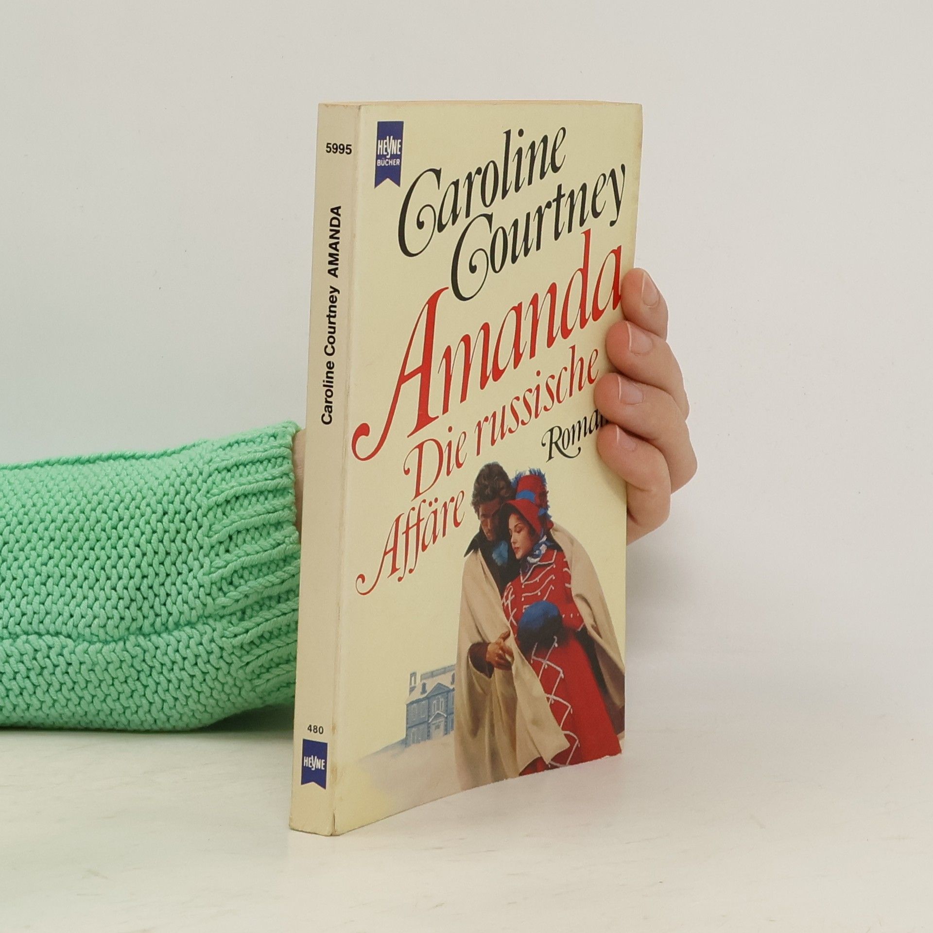 Caroline Courtney Amanda - die russische Affäre