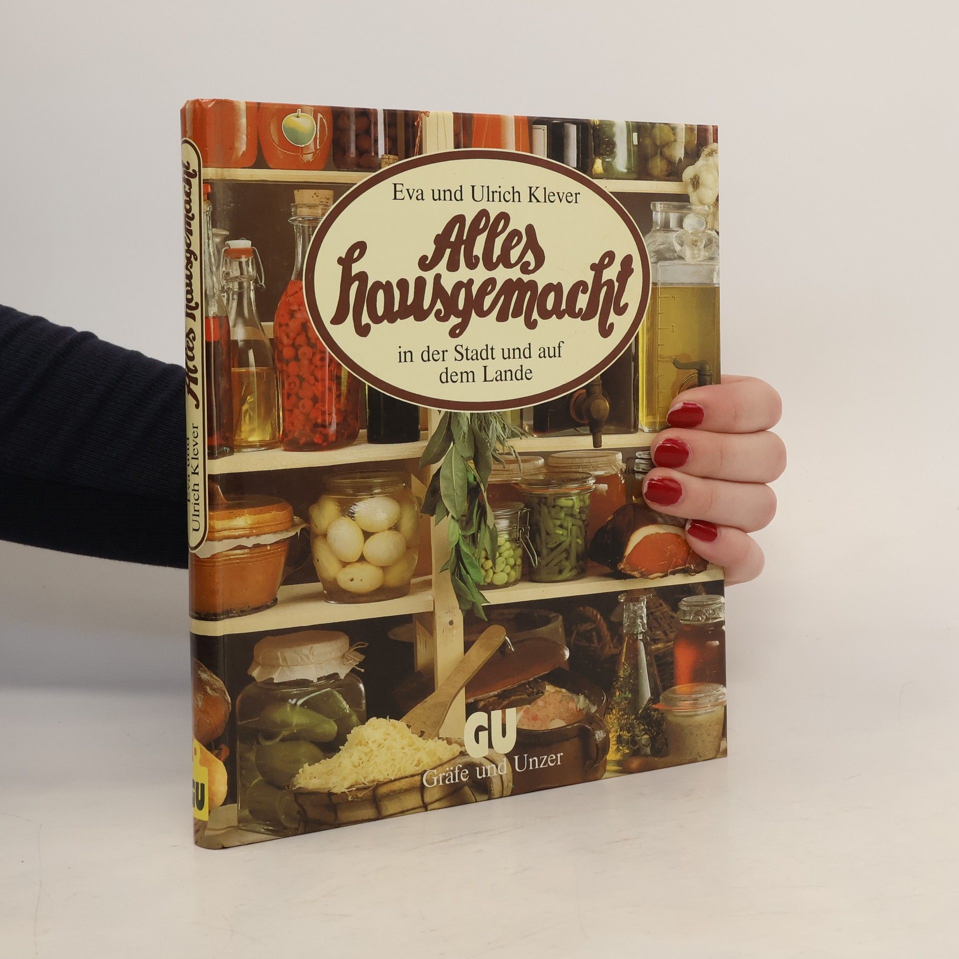 Eva Klever Alles hausgemacht in der Stadt und auf dem Lande